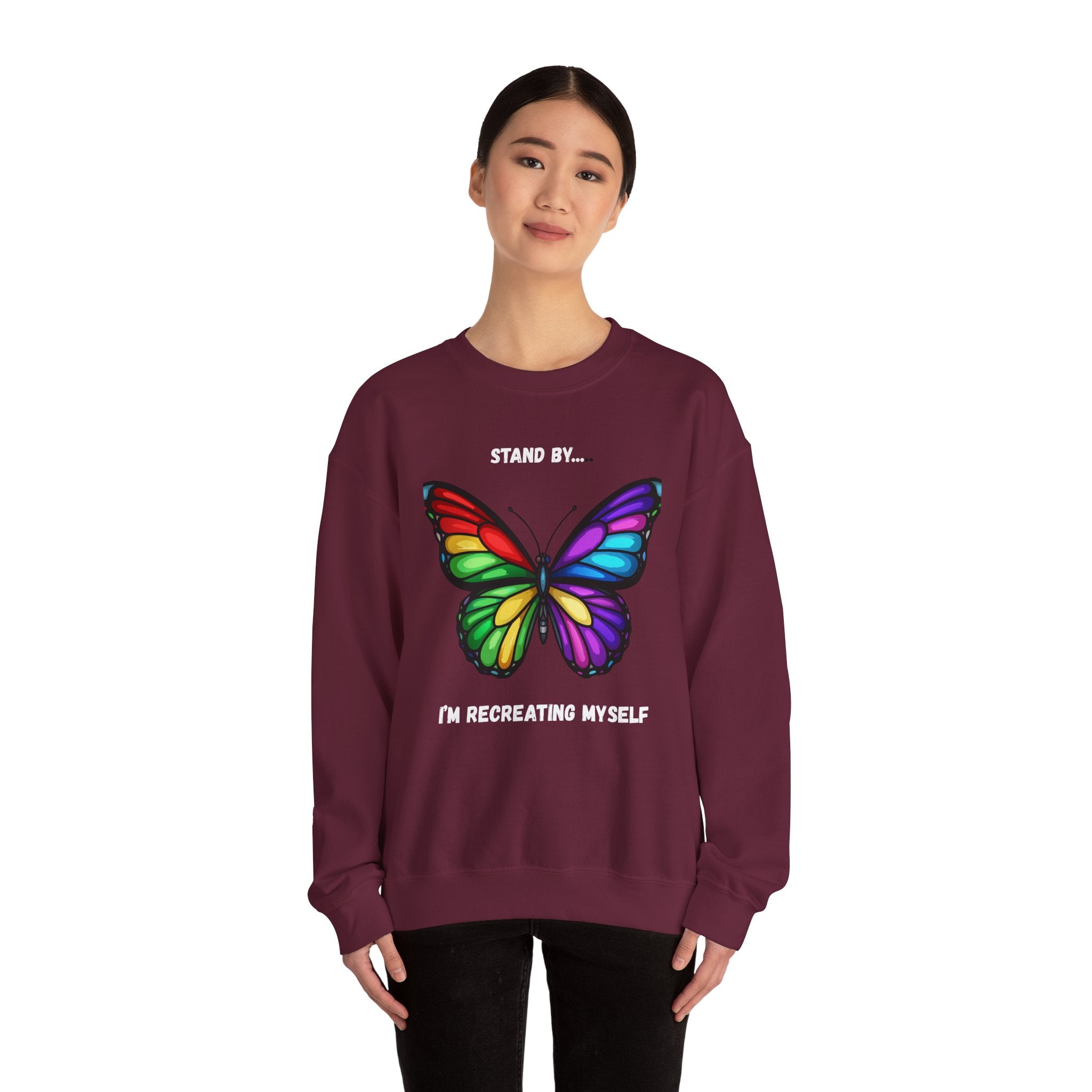 Stand By I'm Recreating Myself Sweatshirt, Unisex Crewneck