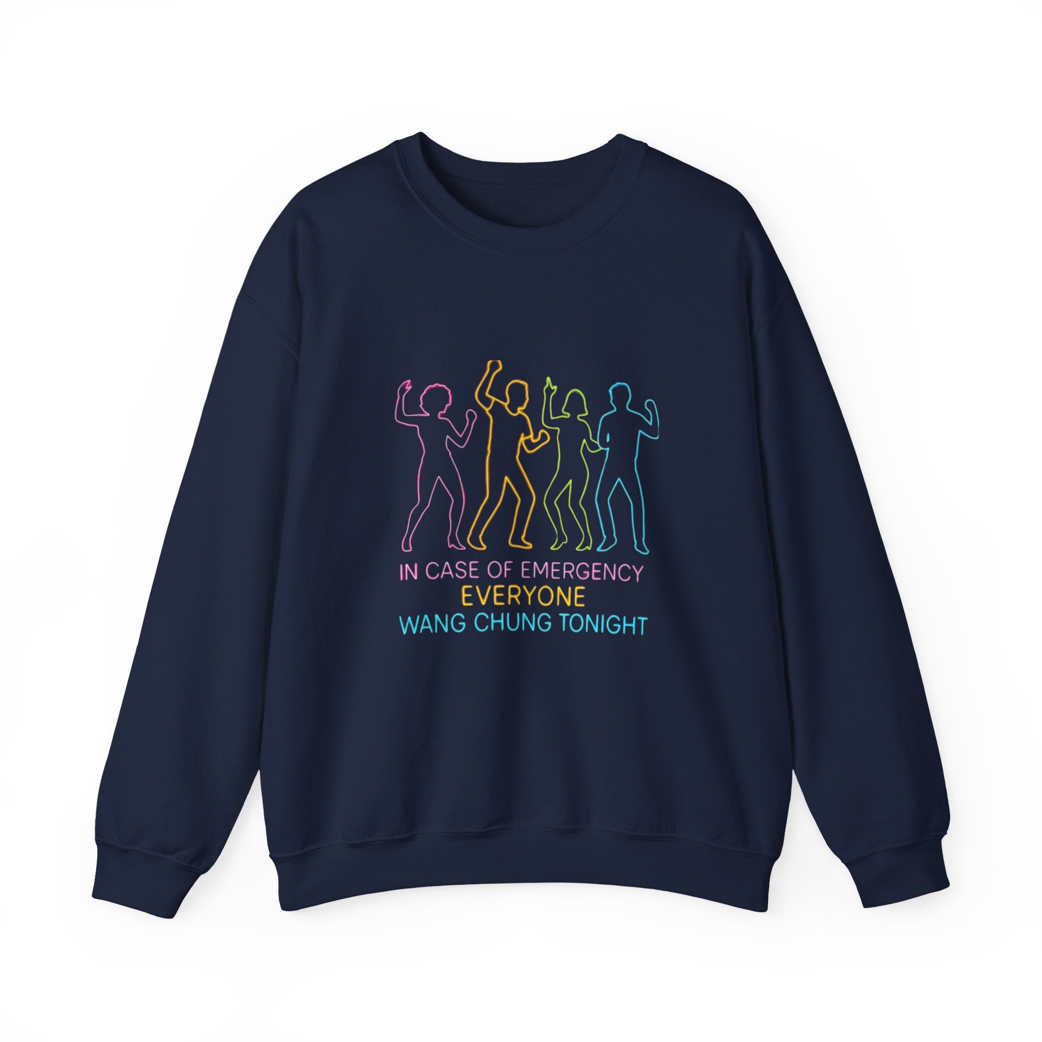 Emergency Everyone Wang Chung Tonight Sweatshirt, Cozy Playful Crewneck, Fun Gift for Music Lovers, Unisex Apparel
