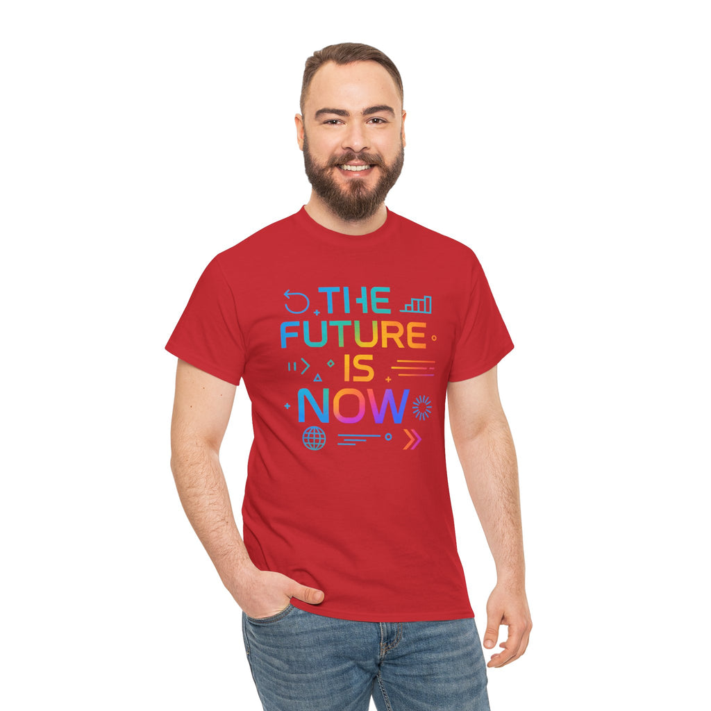 The Future Is Now T-Shirt — Inspirational Tech Graphic Tee