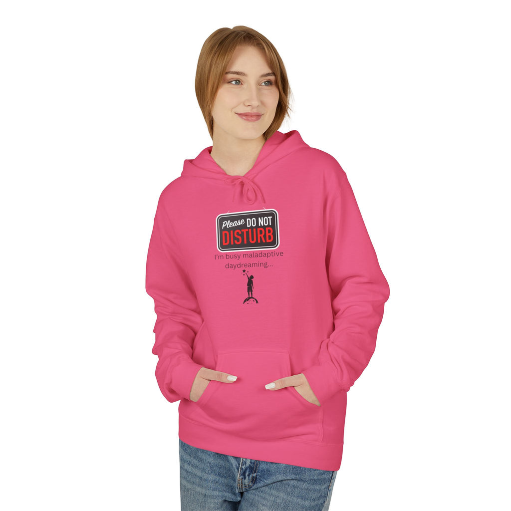 Do Not Disturb I'm Busy Maladaptive Daydreaming fleece hoodie, Gift for Friends, Cozy Loungewear, Unisex Fashion, Everyday Comfort