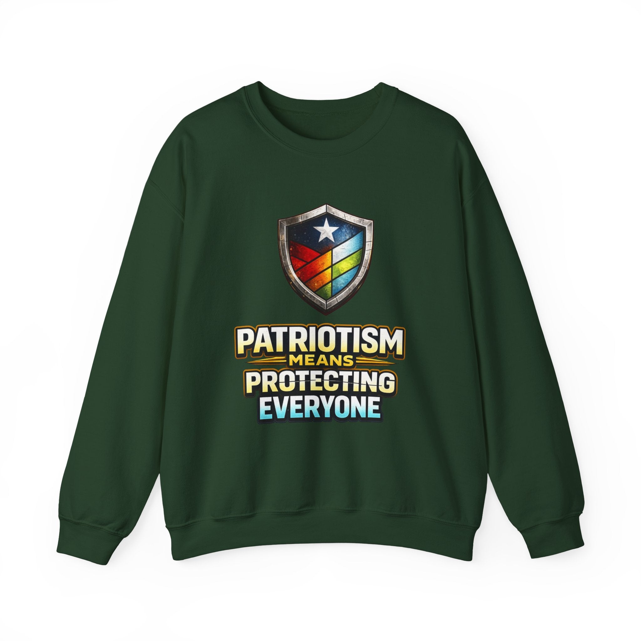 Patriotism Means Protecting Everyone Sweatshirt | Rainbow Shield Flag Design