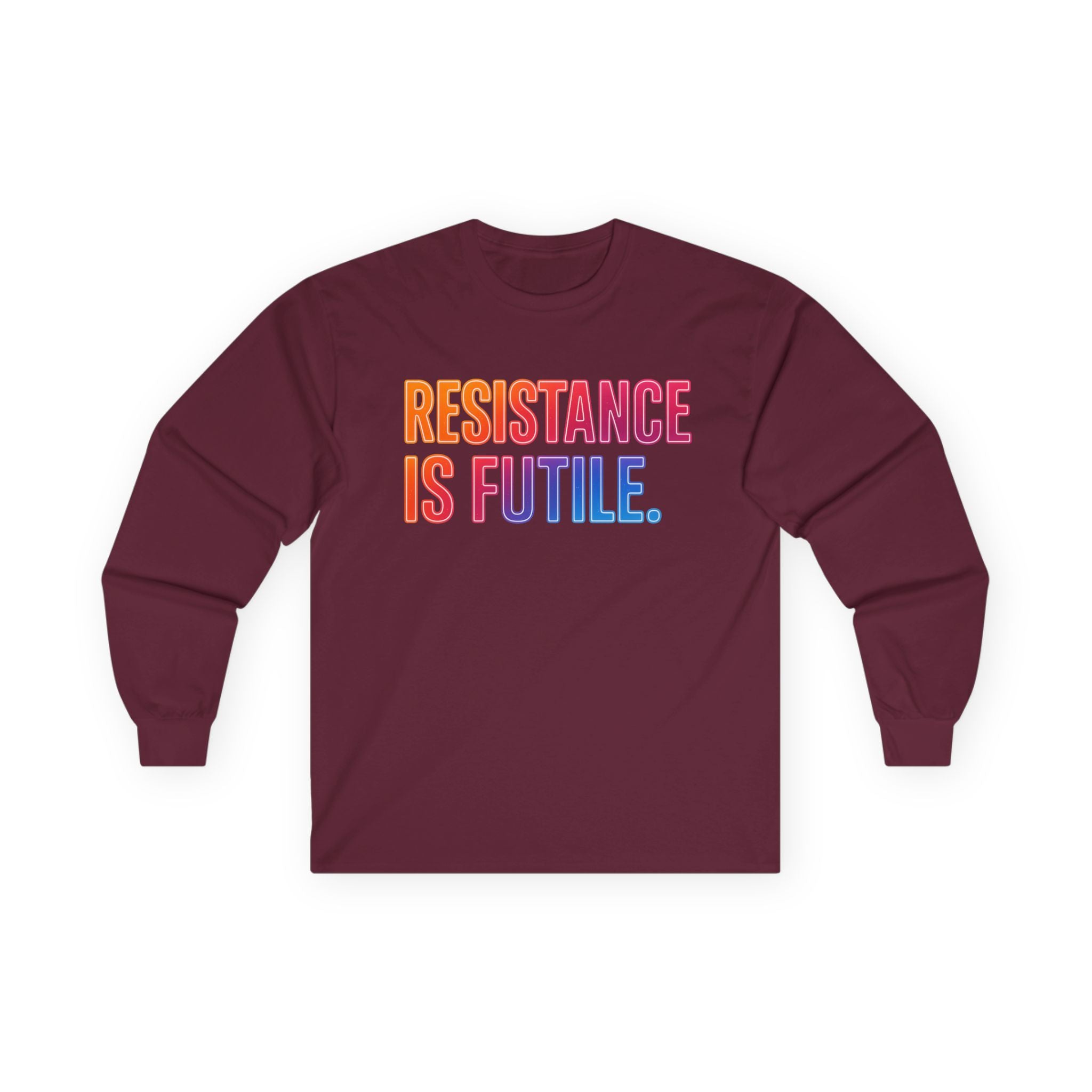 Resistance is Futile Long sleeve tee