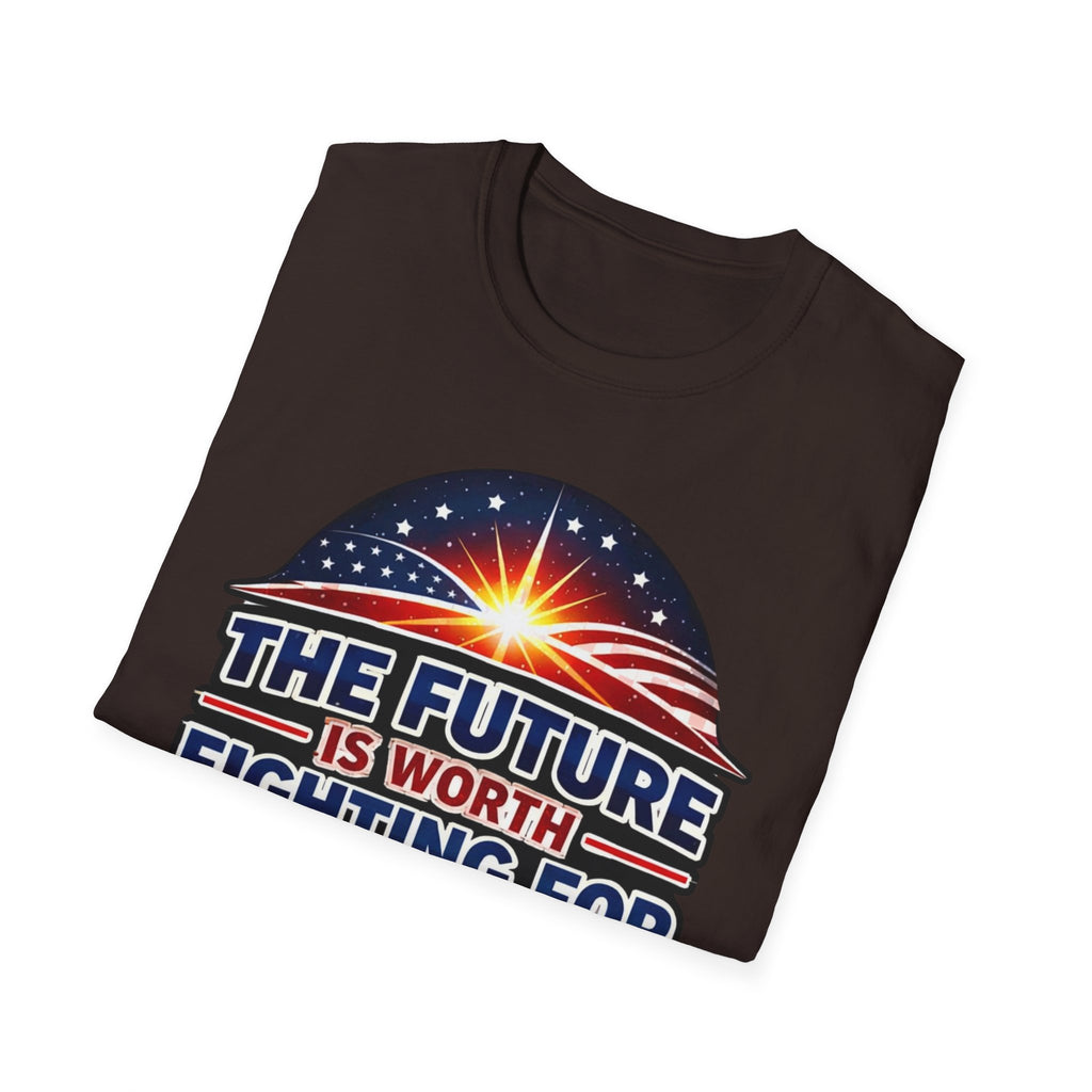 The Future Is Worth Fighting For, Defy the Darkness Inspirational Political Tee