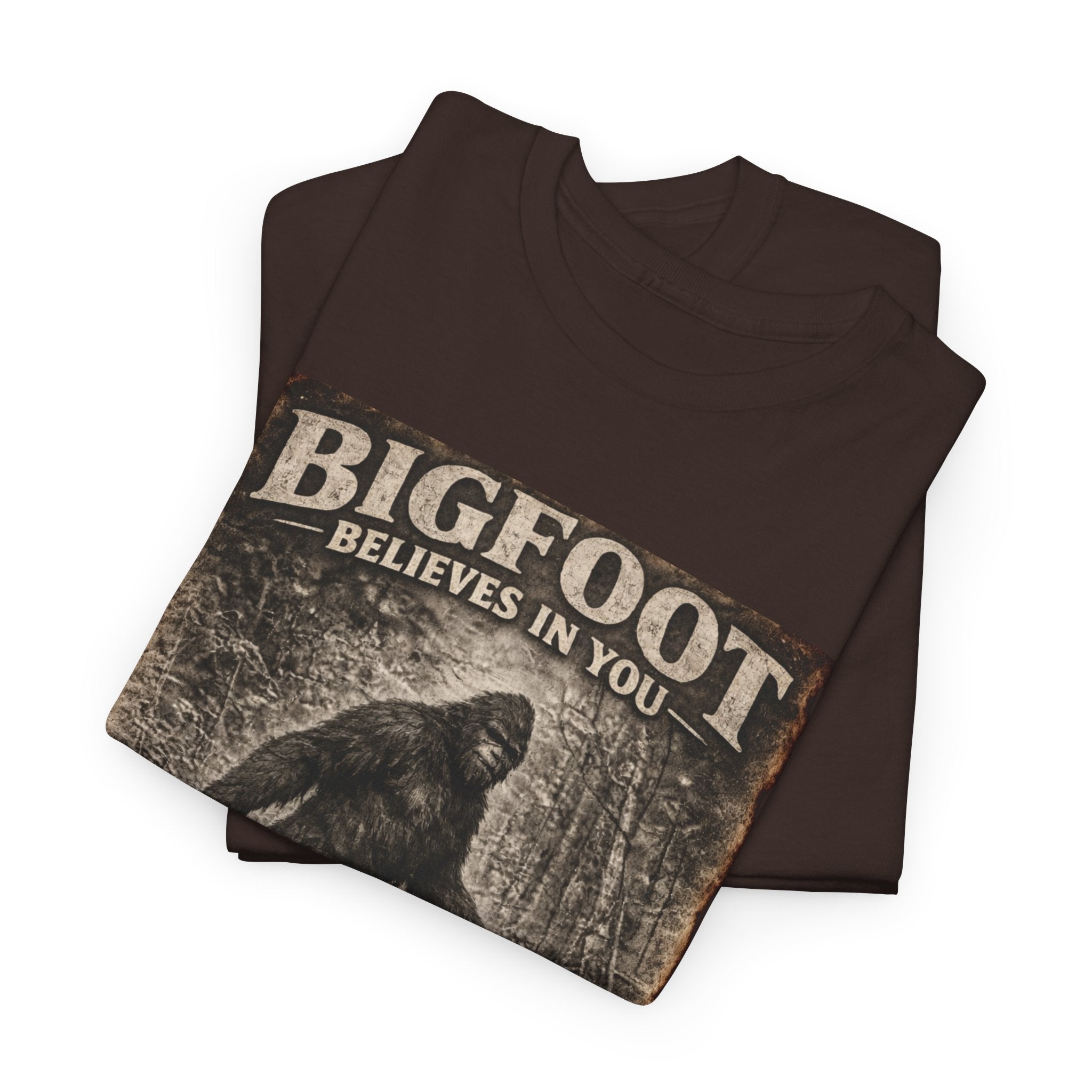 Bigfoot Believes In You T-Shirt — Vintage Sasquatch Graphic Tee