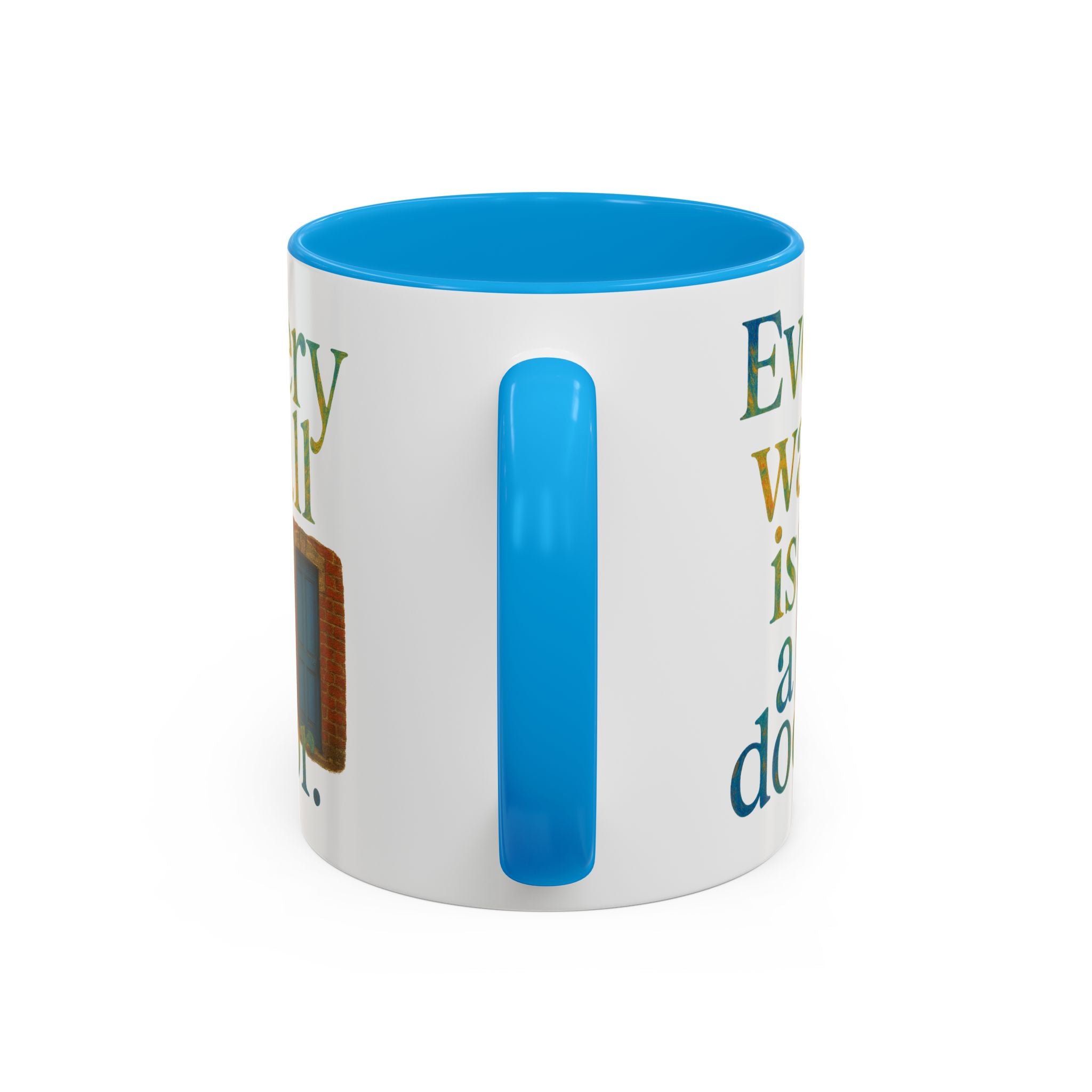 Every Wall Is a Door mug |  Opportunity 11oz or 15oz ceramic mug