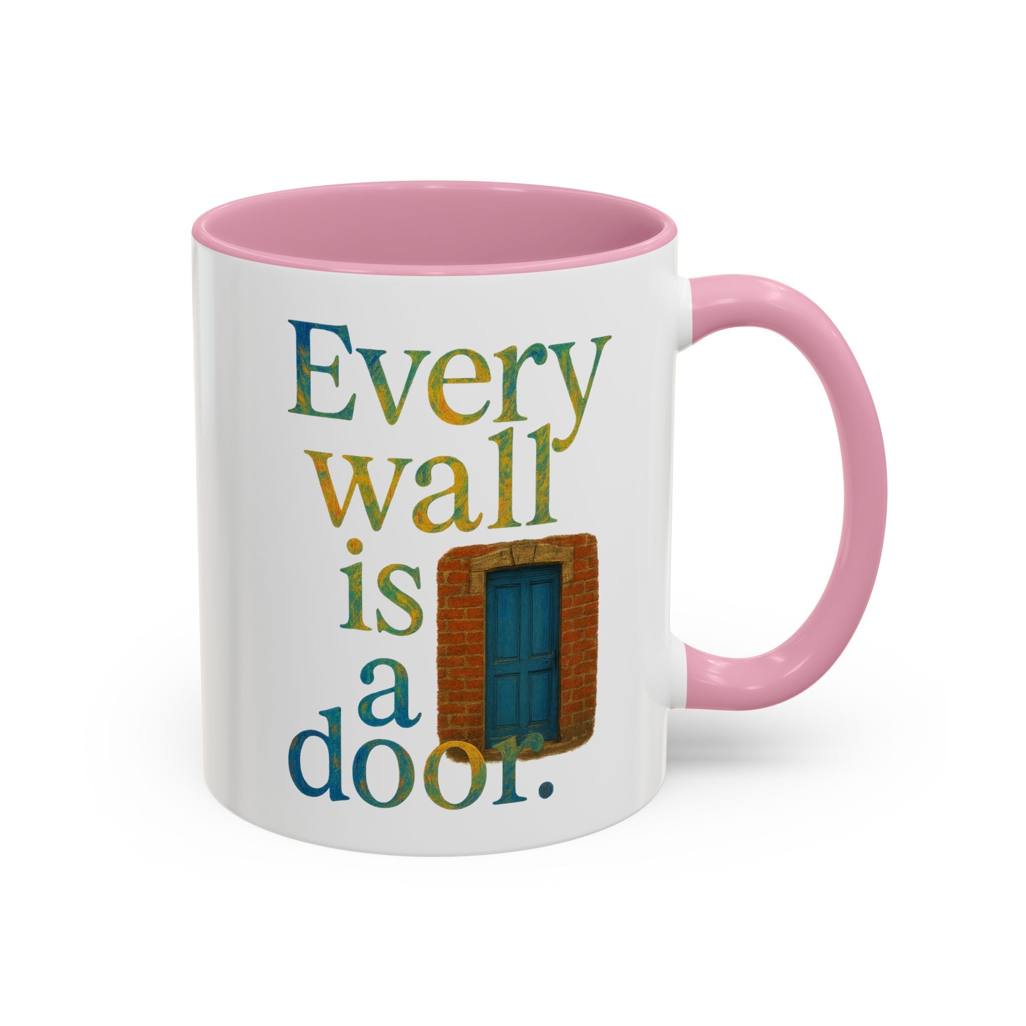 Every Wall Is a Door mug |  Opportunity 11oz or 15oz ceramic mug