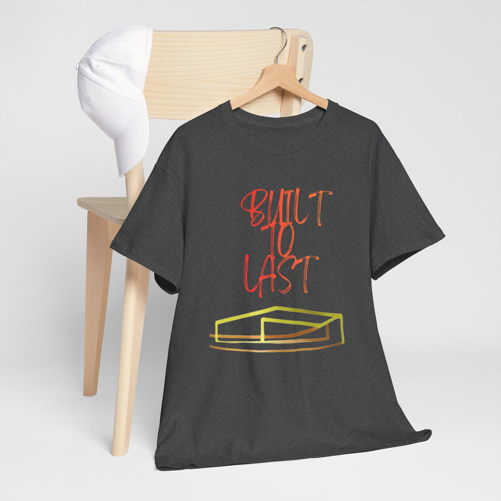 Built to Last Heavy Cotton Tee