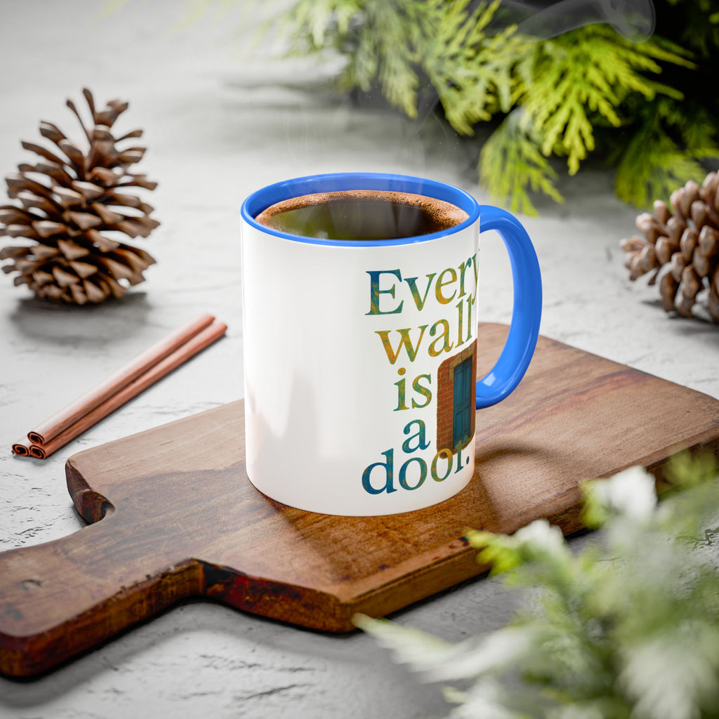 Every Wall Is a Door mug |  Opportunity 11oz or 15oz ceramic mug