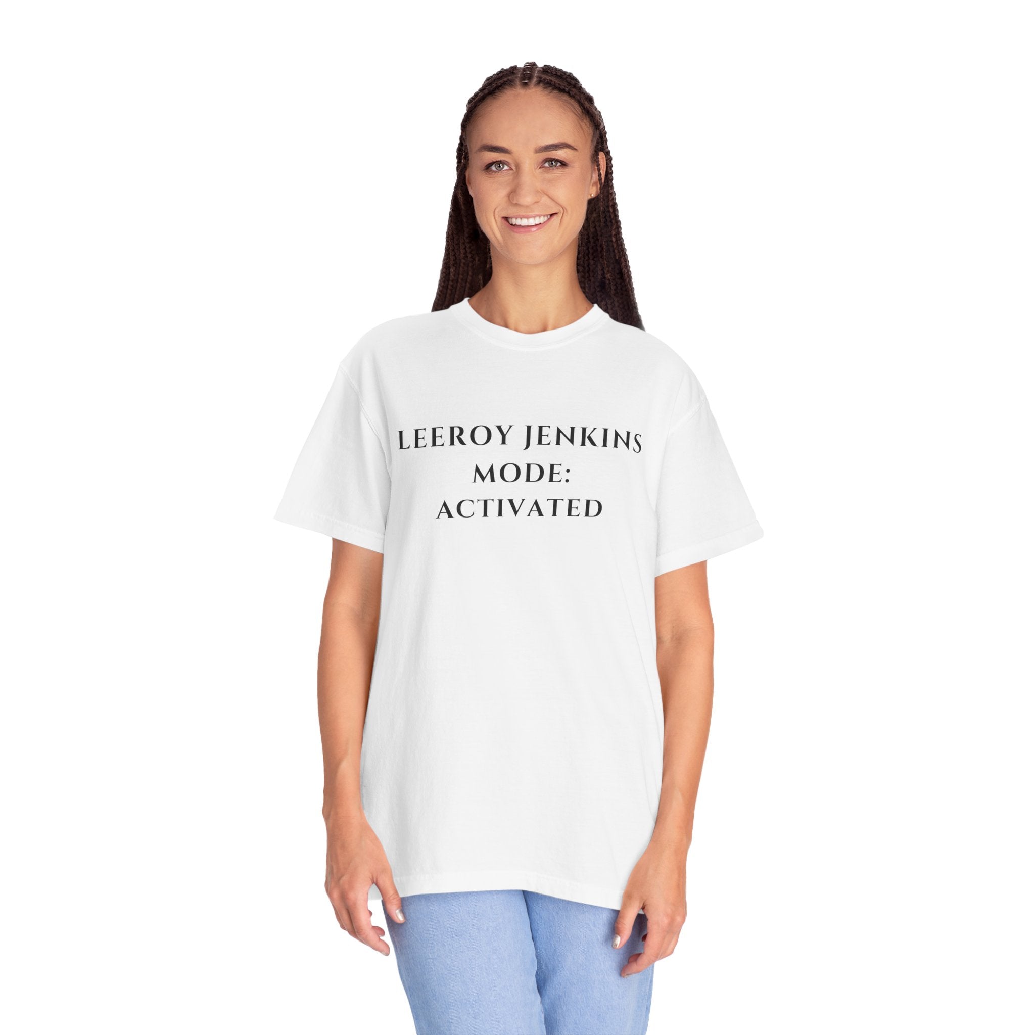 Leeroy Jenkins Mode Activated T-shirt | Funny Gaming Quote Comfort Colors Tee