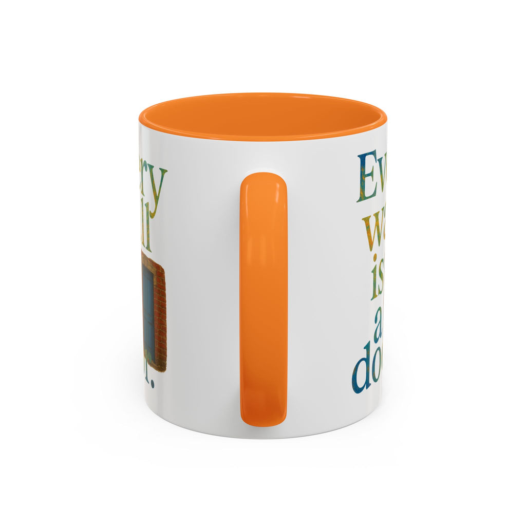 Every Wall Is a Door mug |  Opportunity 11oz or 15oz ceramic mug