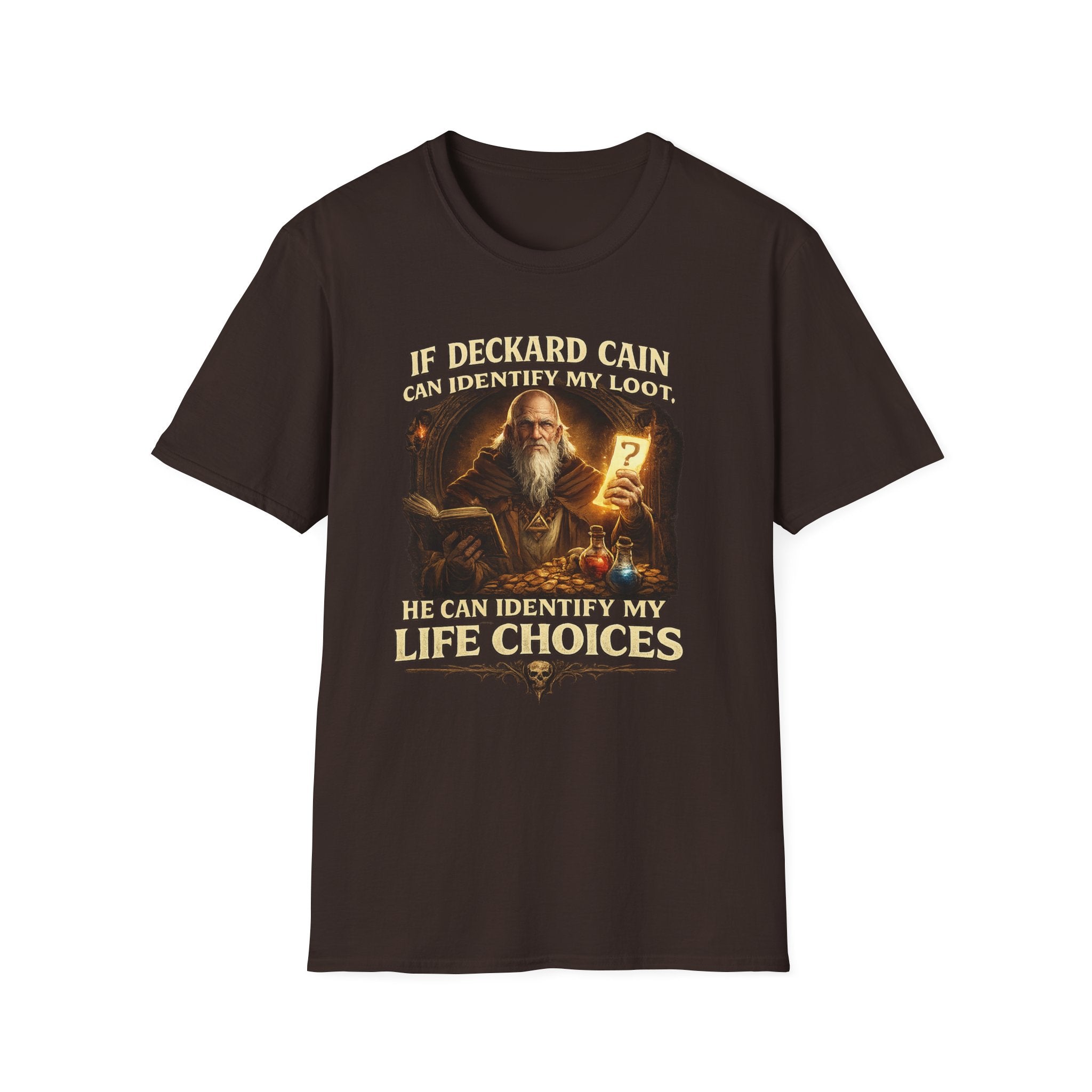 If Deckard Cain Can Identify My Loot, He Can Identify My Life Choices" Diablo RPG Gamer Tee