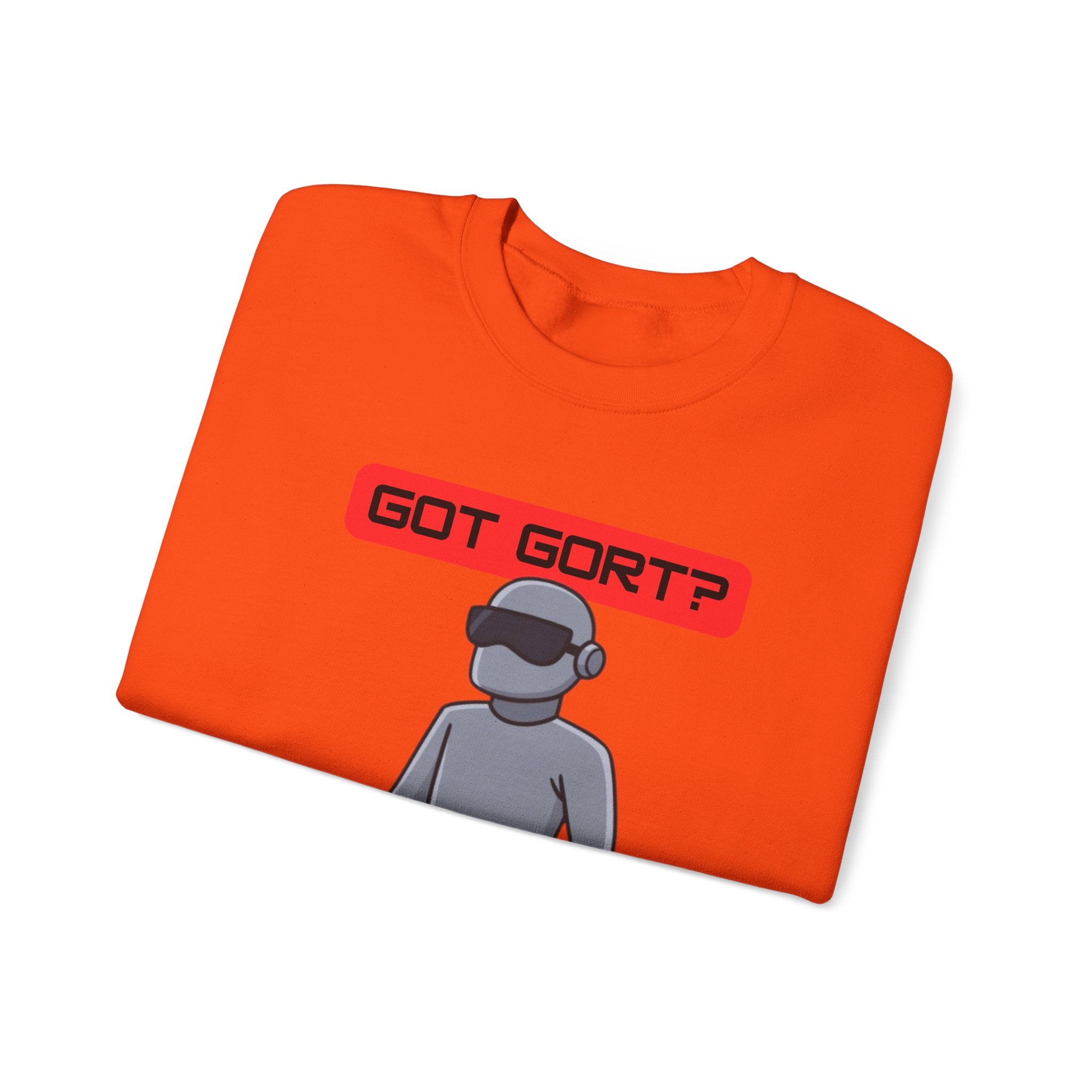 Got Gort? Unisex Crewneck Sweatshirt - Cool Casual Wear, Fun Graphic Hoodie, Perfect Gift for Friends, Everyday Comfort