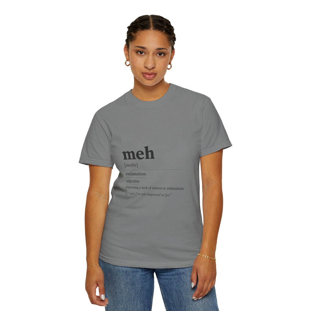 meh definition T-Shirt | funny Minimal Typography tee