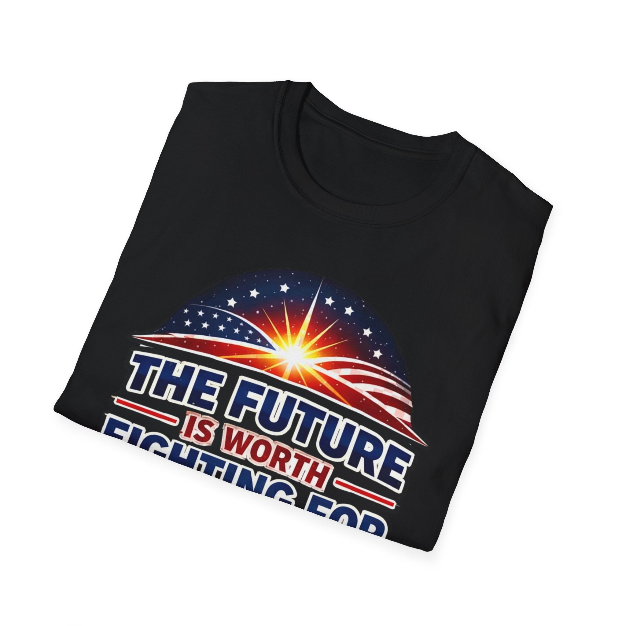 The Future Is Worth Fighting For, Defy the Darkness Inspirational Political Tee