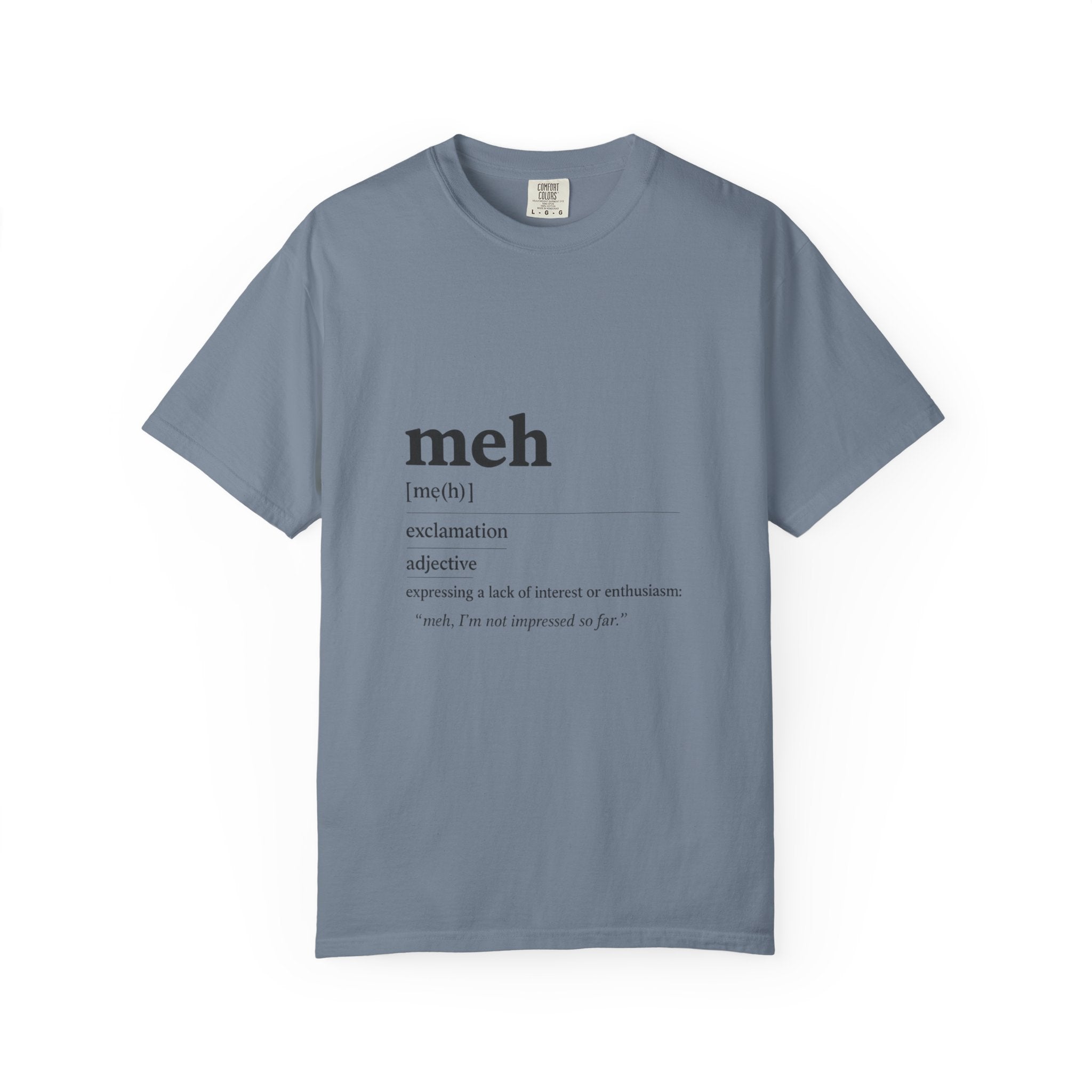 meh definition T-Shirt | funny Minimal Typography tee