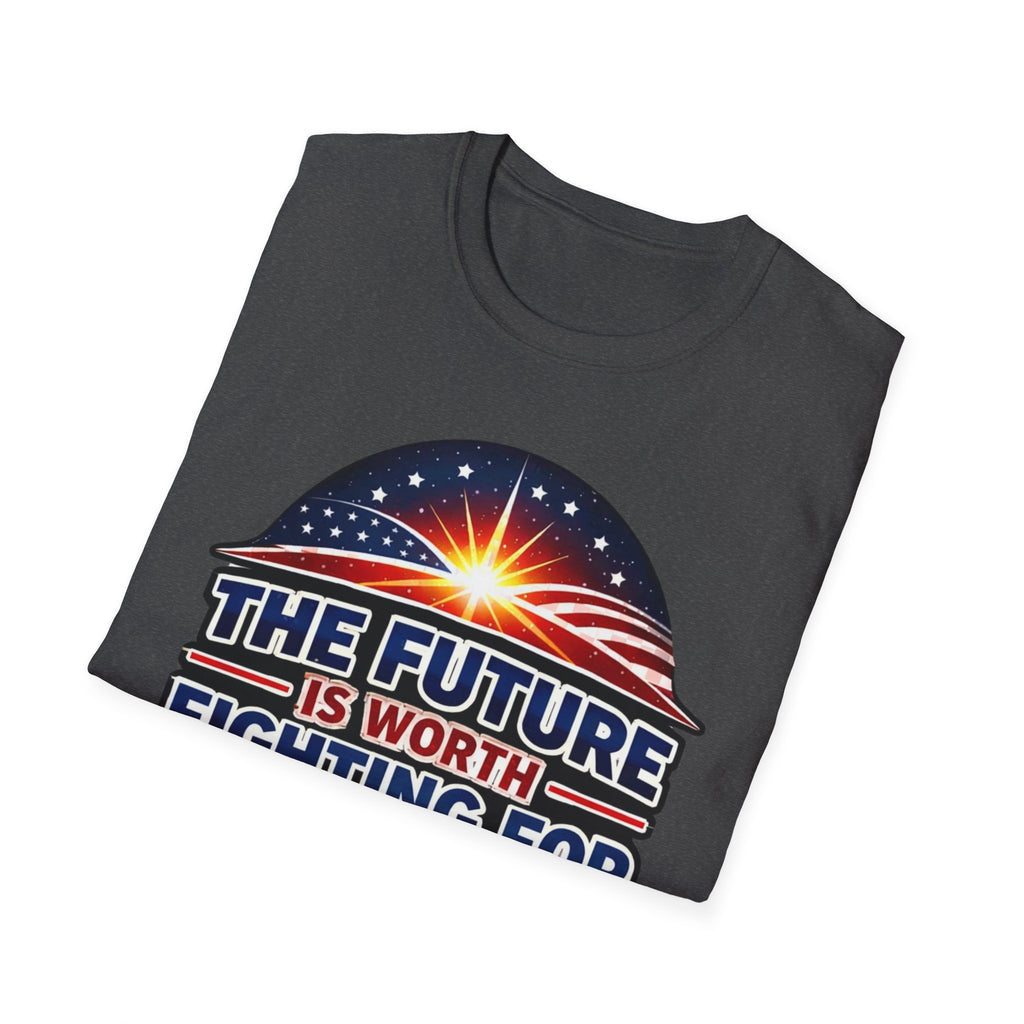 The Future Is Worth Fighting For, Defy the Darkness Inspirational Political Tee