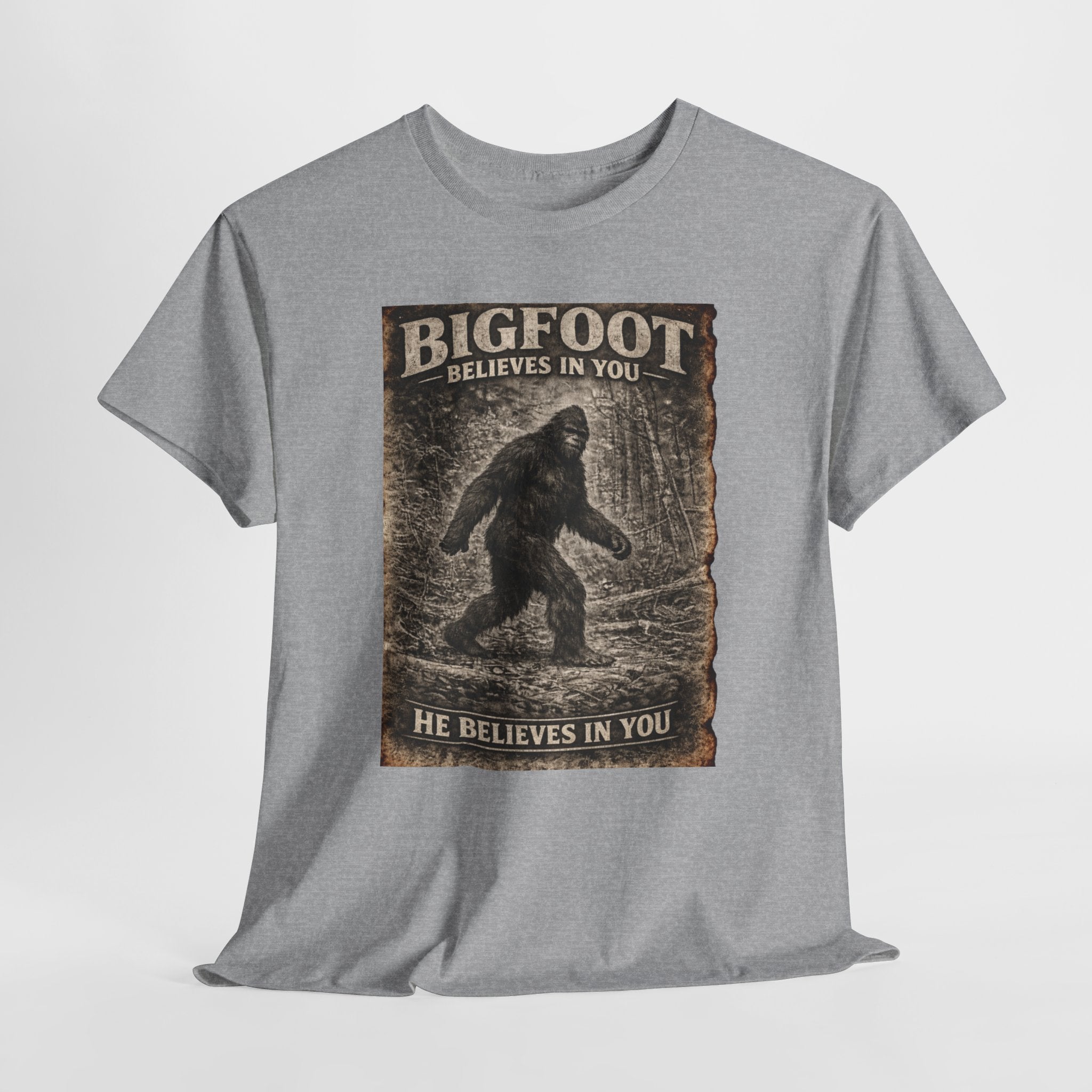 Bigfoot Believes In You T-Shirt — Vintage Sasquatch Graphic Tee