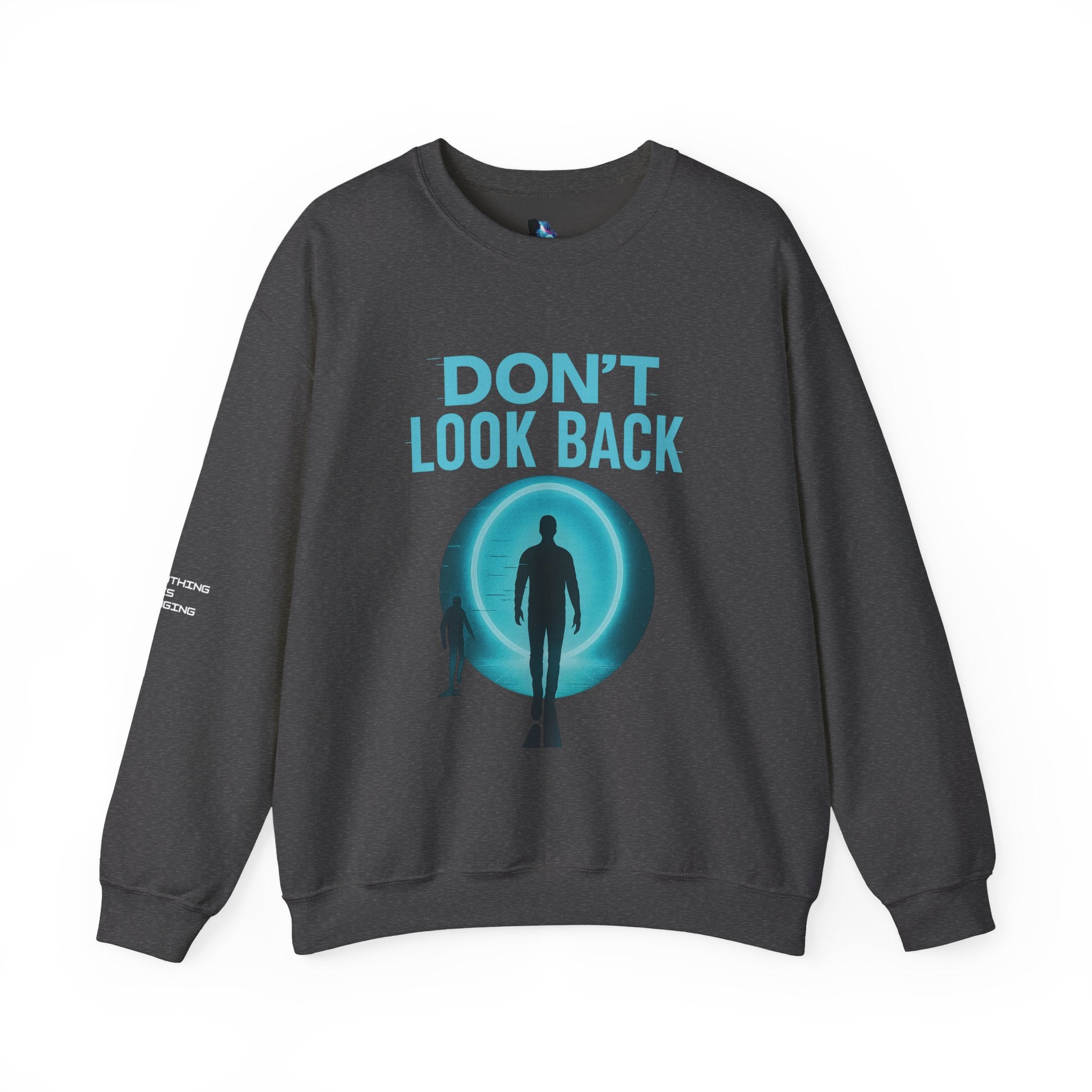 Don't Look Back, Unisex Crewneck Sweatshirt