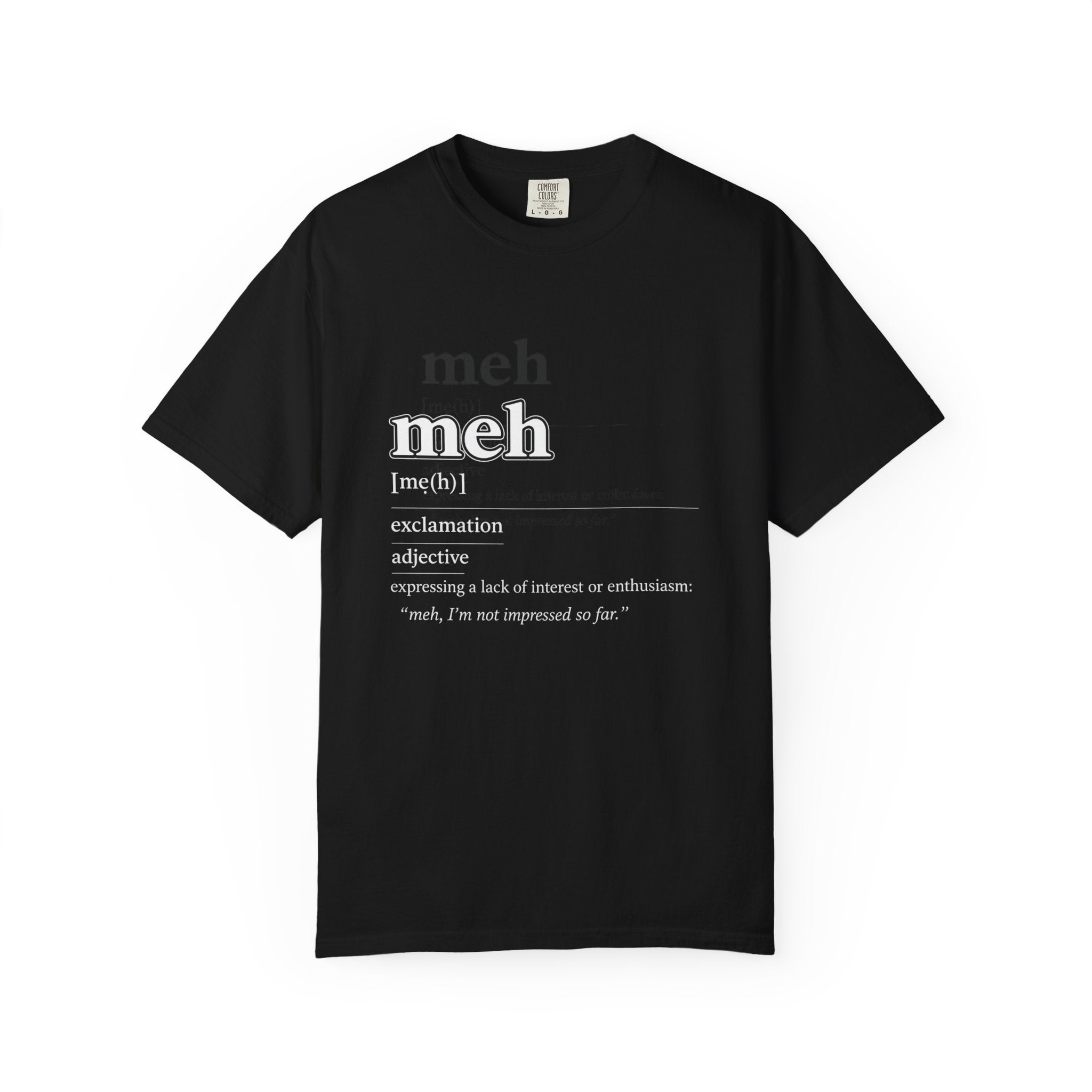 meh definition T-Shirt | funny Minimal Typography tee