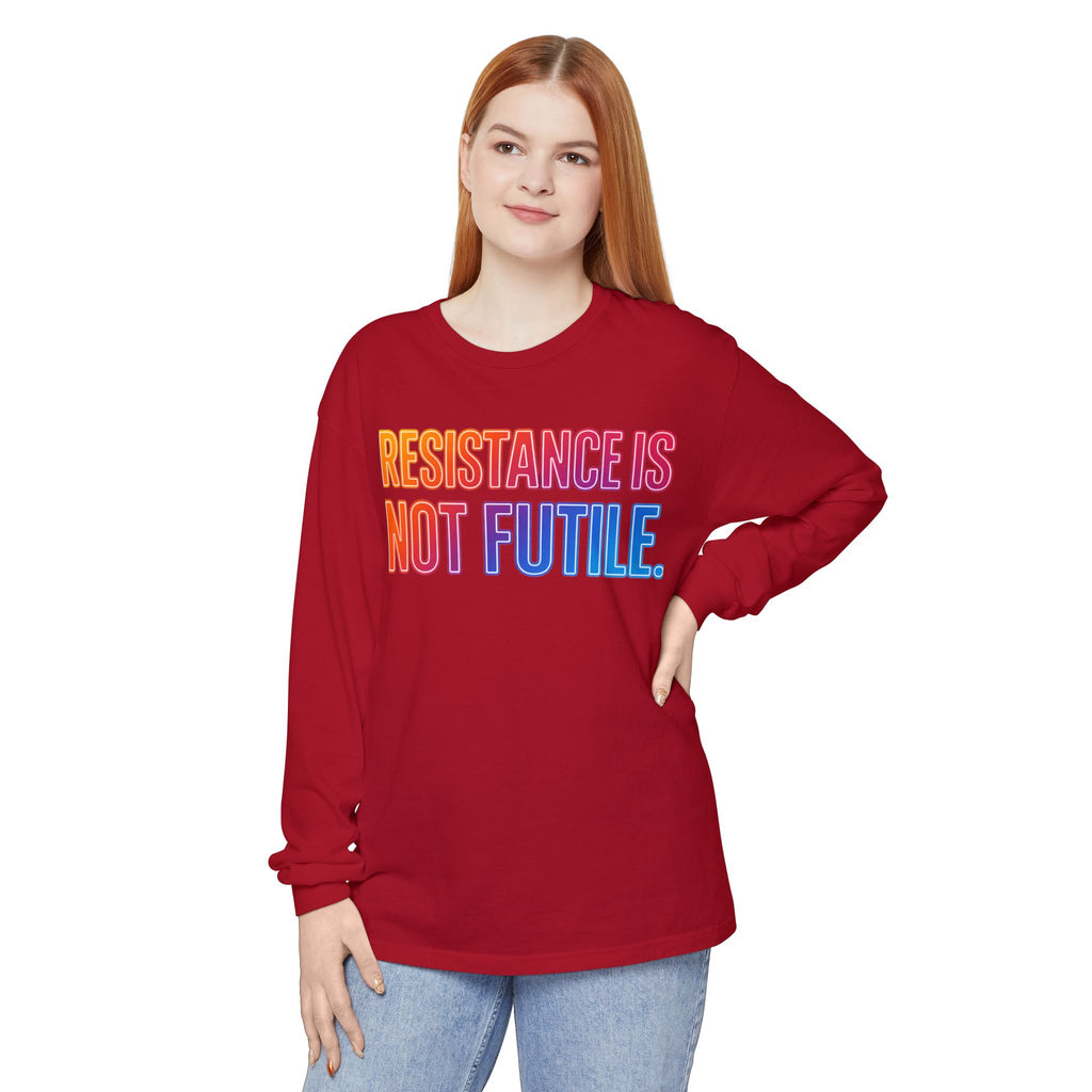 Resistance Is Not Futile Long Sleeve  Rally for Freedom Tee