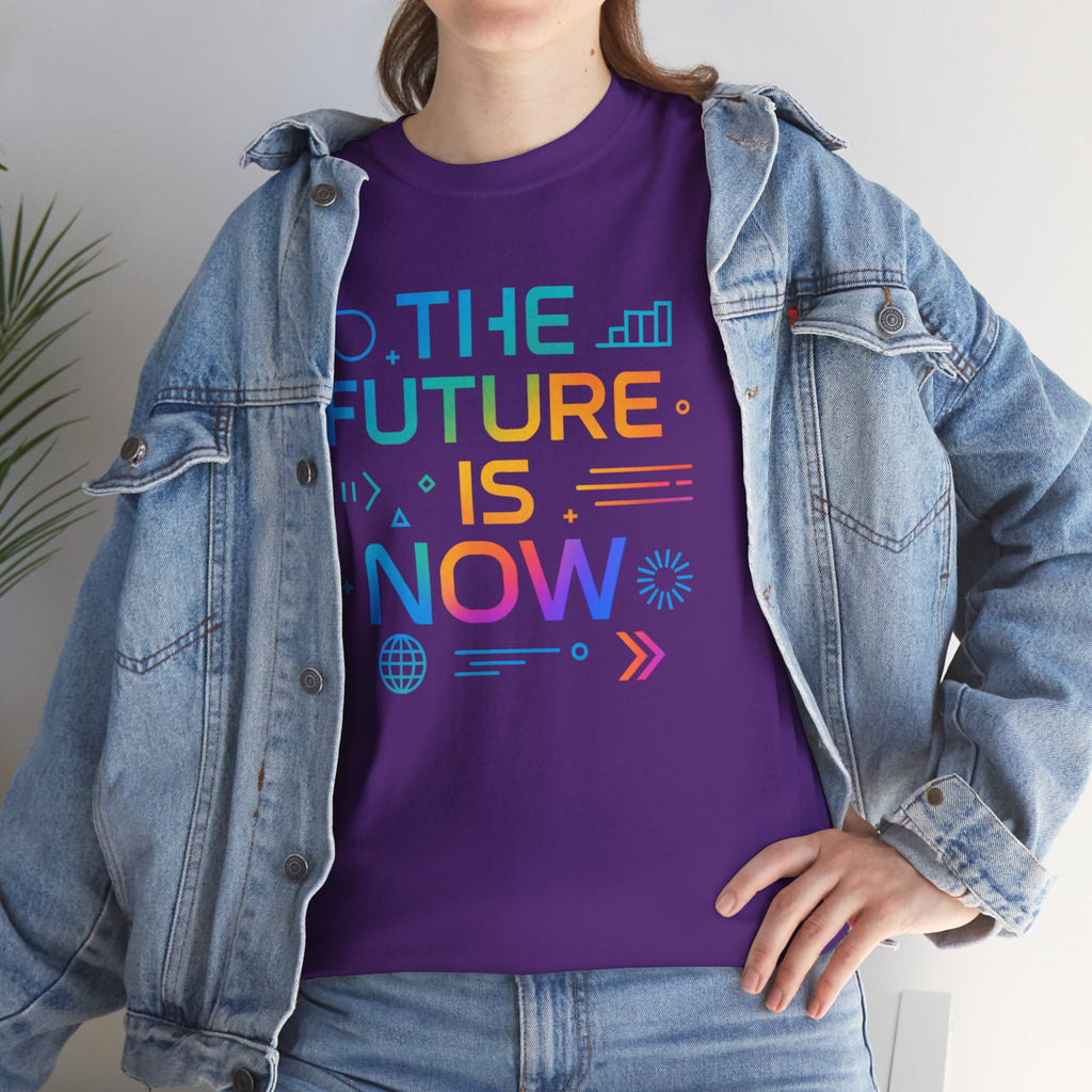 The Future Is Now T-Shirt — Inspirational Tech Graphic Tee
