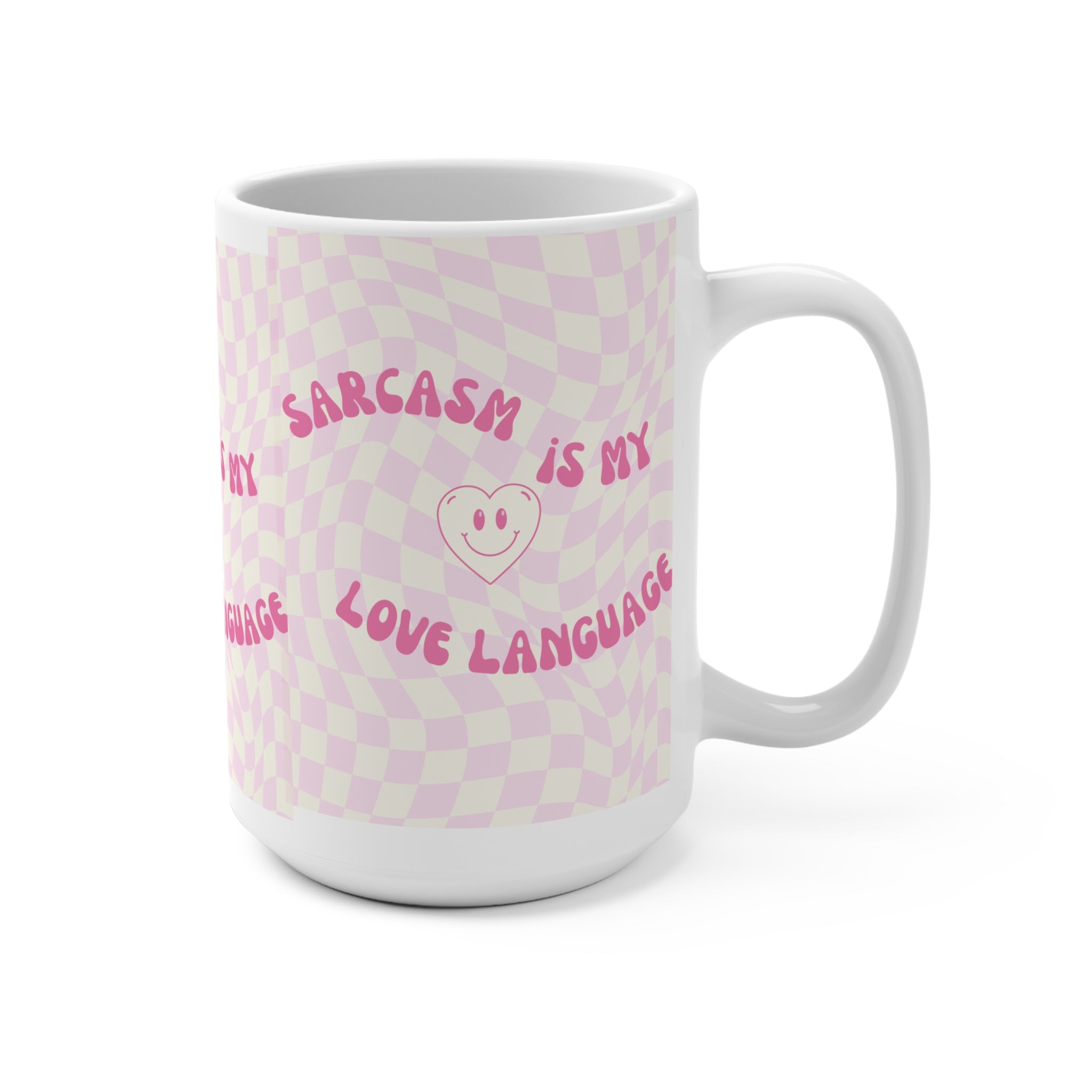 Sarcasm Is My Love Language 15oz Mug — Pink Retro Checkerboard Coffee Cup