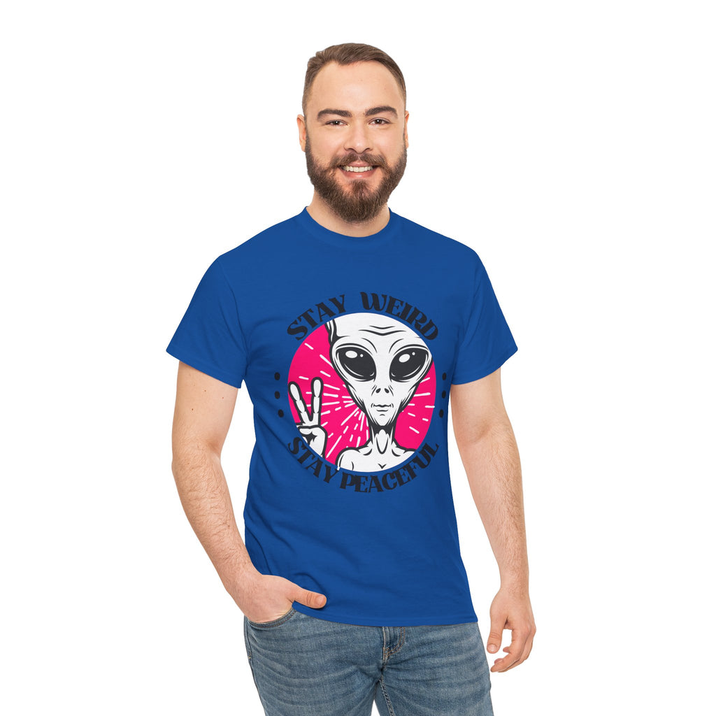 Stay Weird Stay Peaceful -Galaxy Vibes Unisex Tee -  Alien Tee, Sci-Fi Fashion