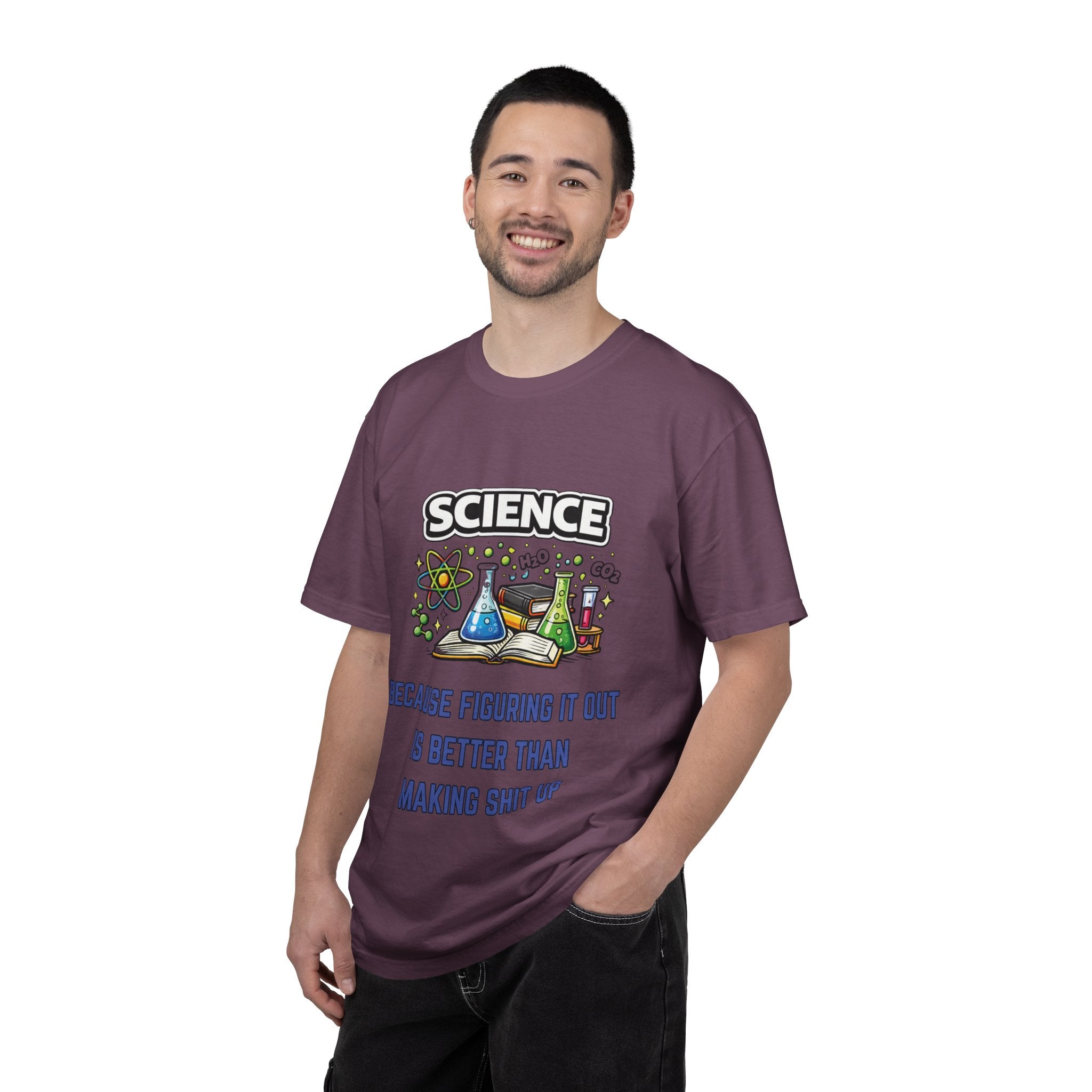 Science Because figuring it out is better than making shit up Comfort colors tee