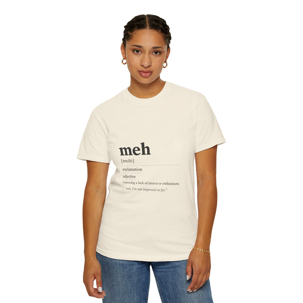 meh definition T-Shirt | funny Minimal Typography tee
