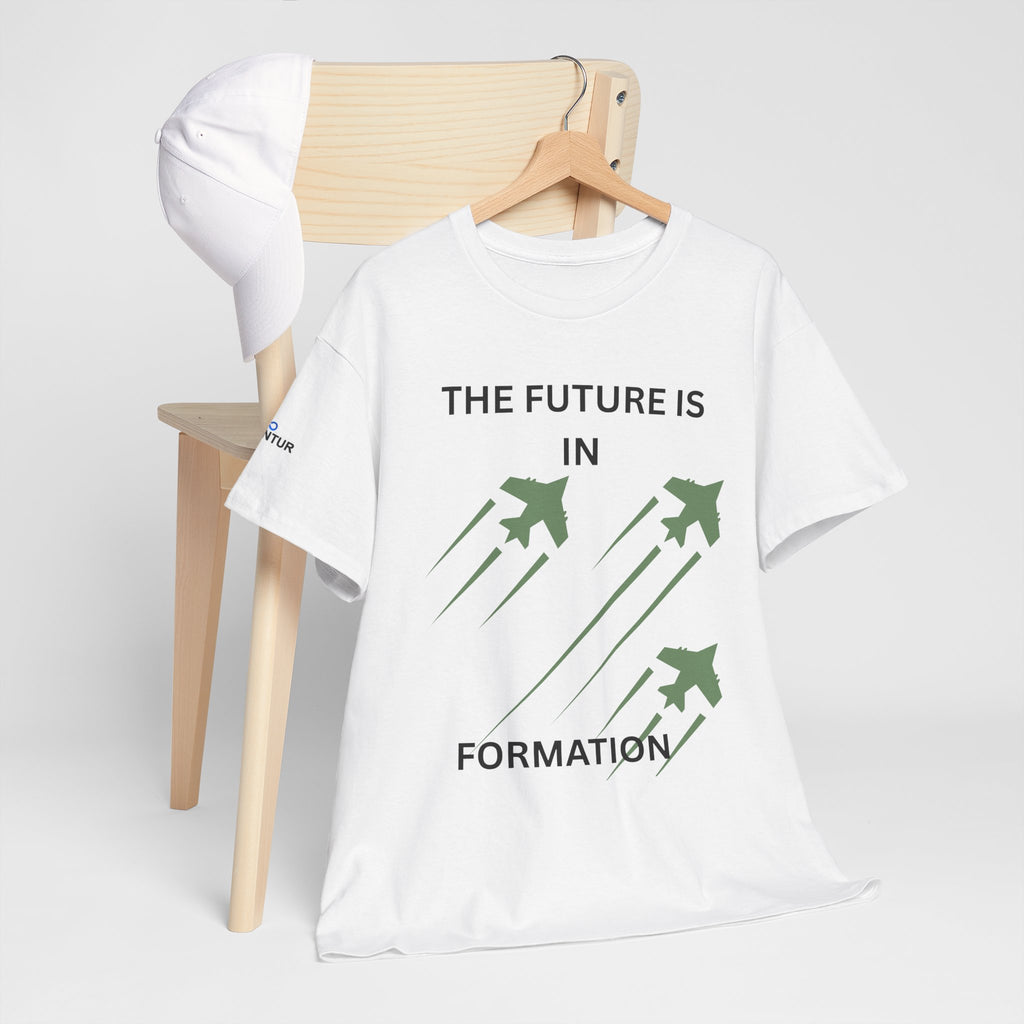 The Future Is IN Formation T-shirt | Fighter Jet positive vibe Graphic Tee