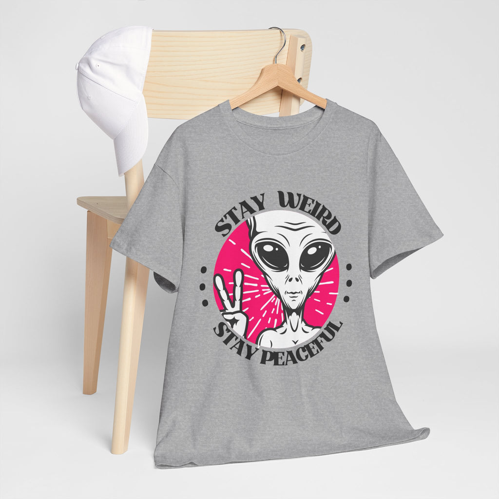Stay Weird Stay Peaceful -Galaxy Vibes Unisex Tee -  Alien Tee, Sci-Fi Fashion