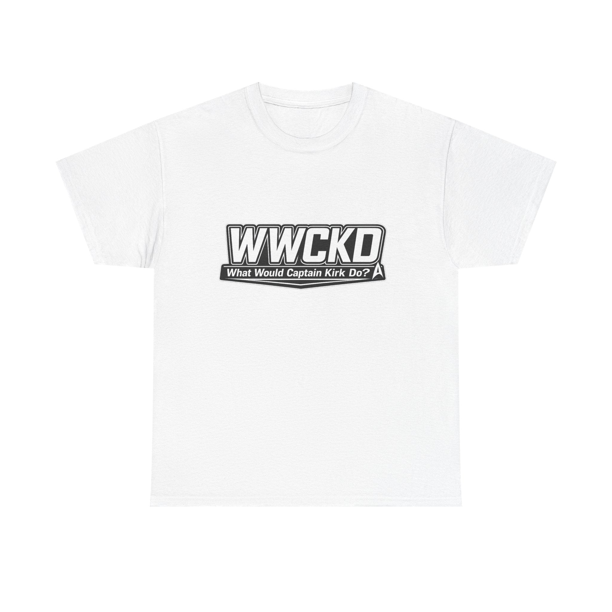 WWCKD What Would Captain Kirk Do Tee | Sci-Fi Quote Shirt