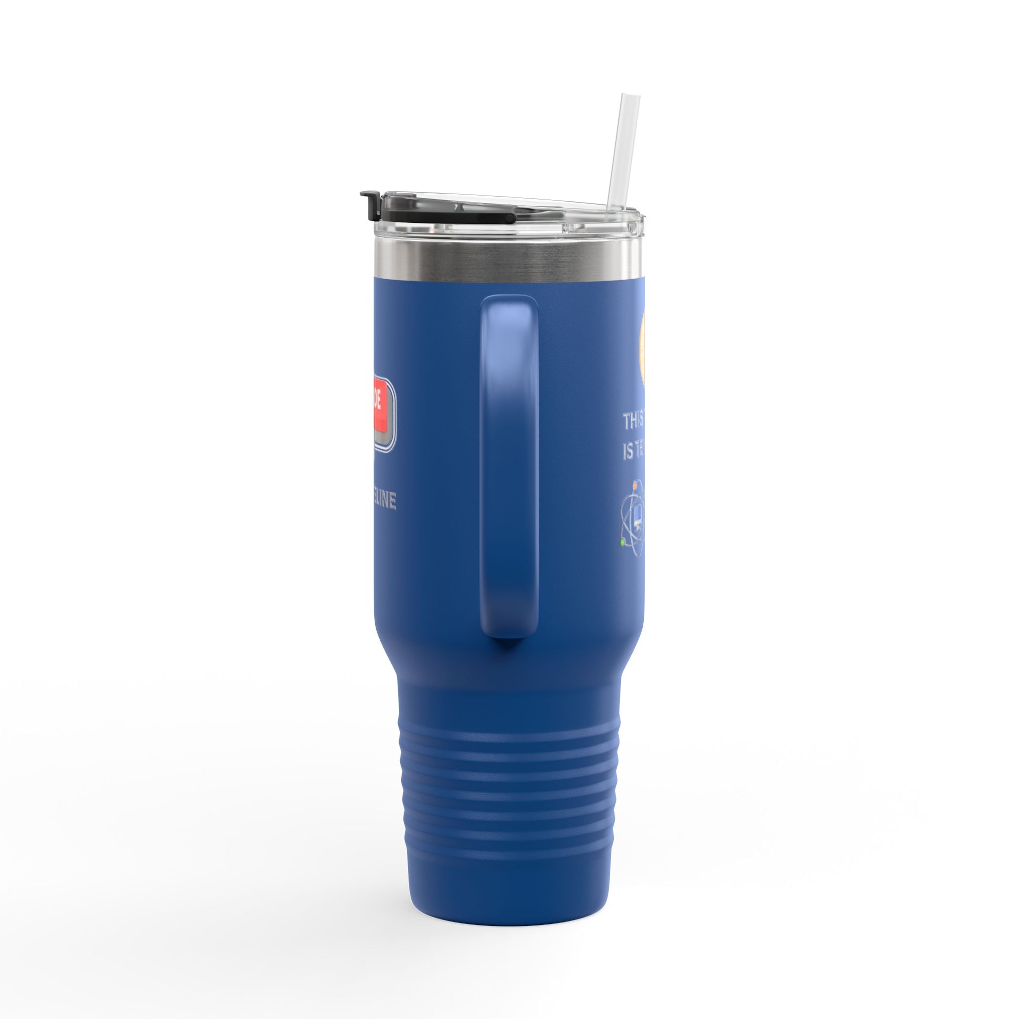 Upgrade Your Timeline , This Timeline is Temporary, Insulated Travel Mug, 40oz