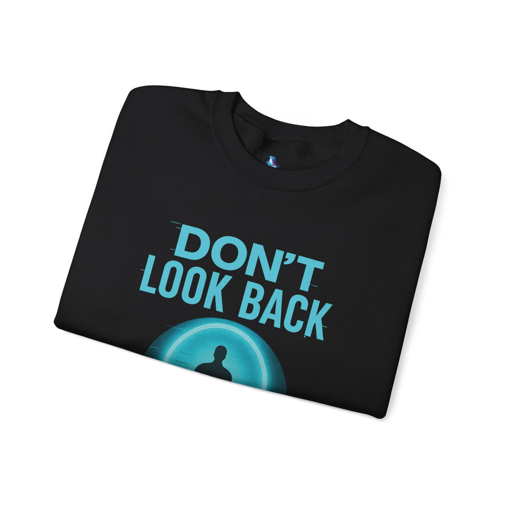 Don't Look Back, Unisex Crewneck Sweatshirt