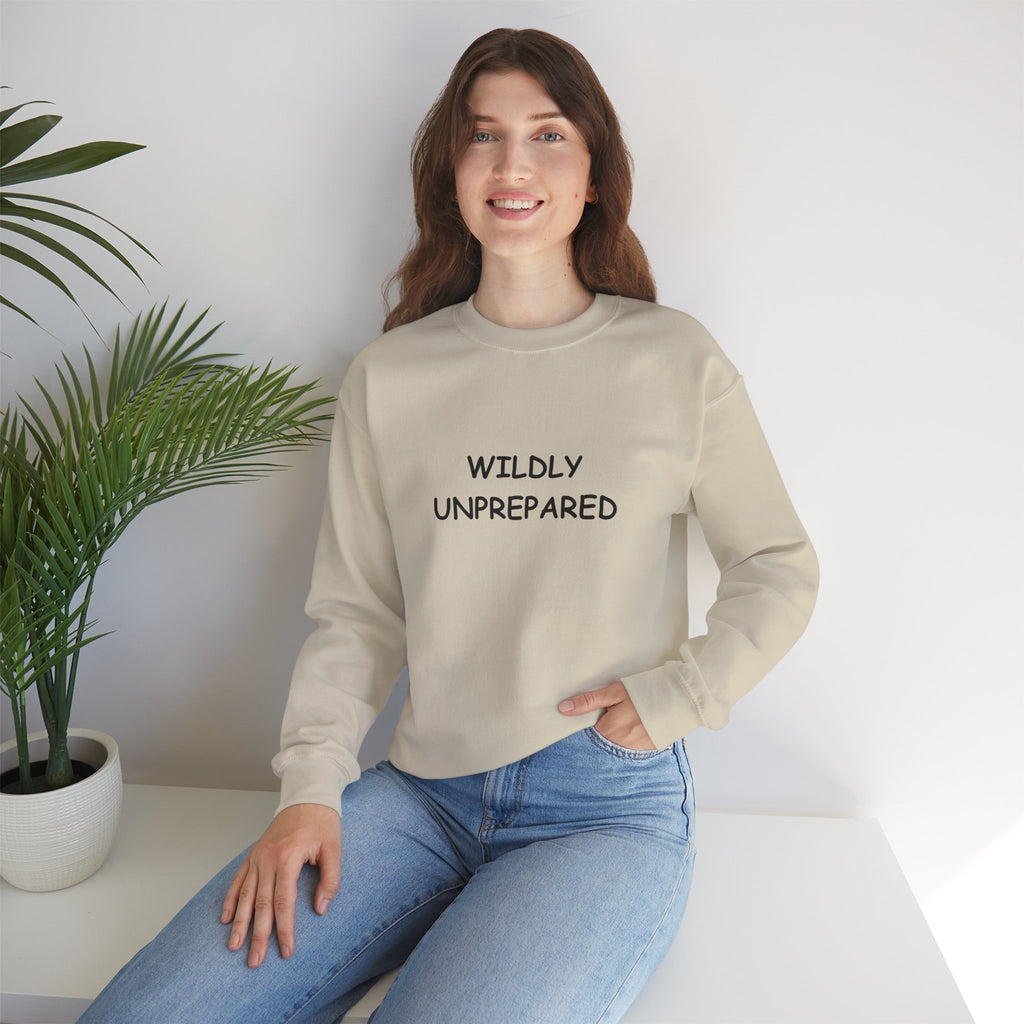 Wildly Unprepared funny Crewneck Sweatshirt