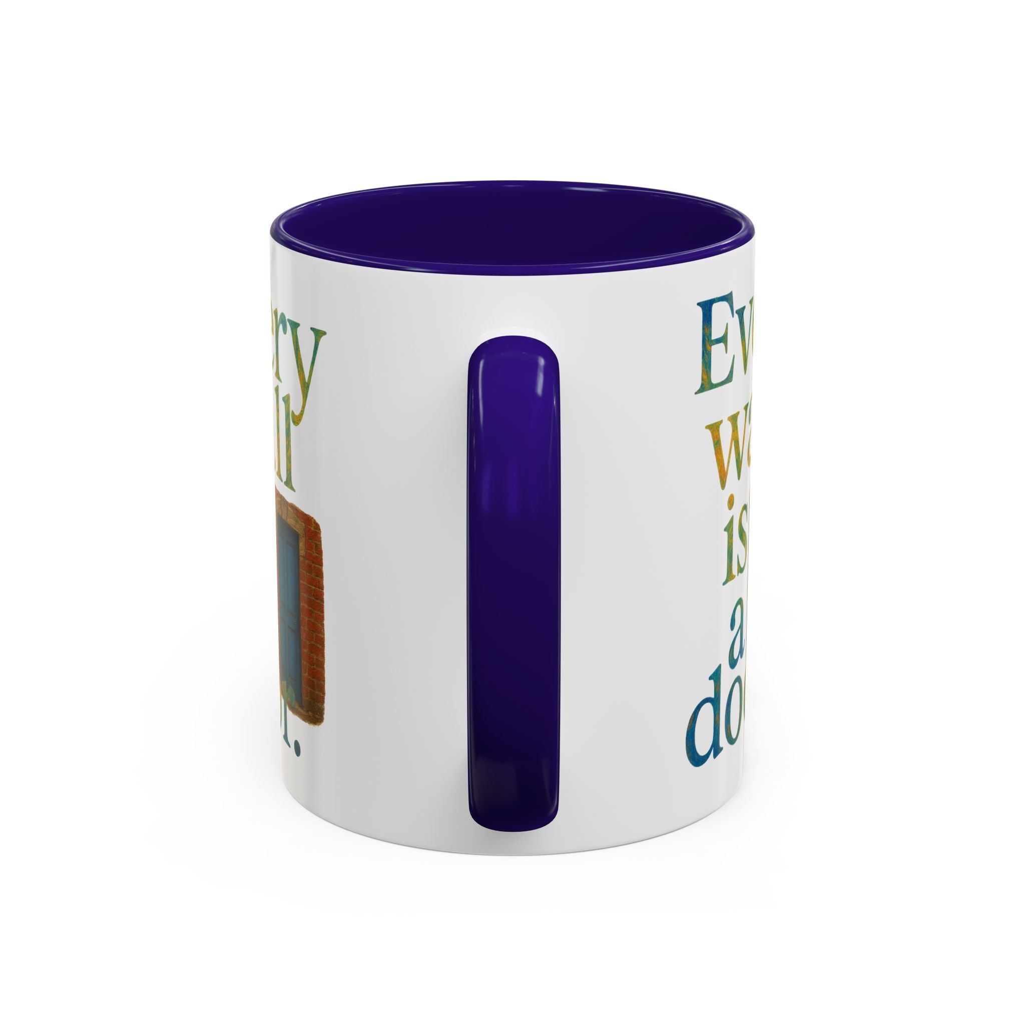 Every Wall Is a Door mug |  Opportunity 11oz or 15oz ceramic mug