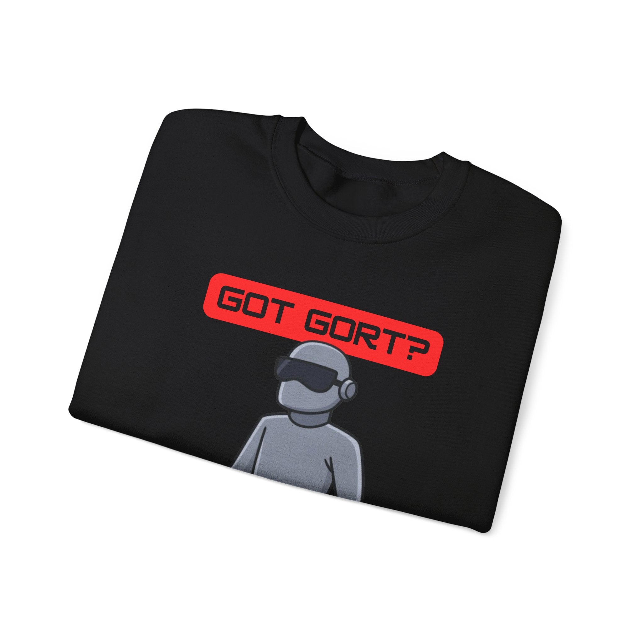 Got Gort? Unisex Crewneck Sweatshirt - Cool Casual Wear, Fun Graphic Hoodie, Perfect Gift for Friends, Everyday Comfort