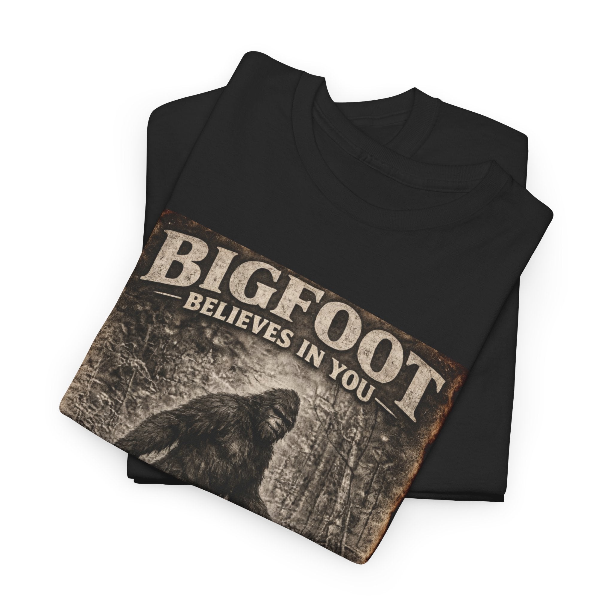 Bigfoot Believes In You T-Shirt — Vintage Sasquatch Graphic Tee