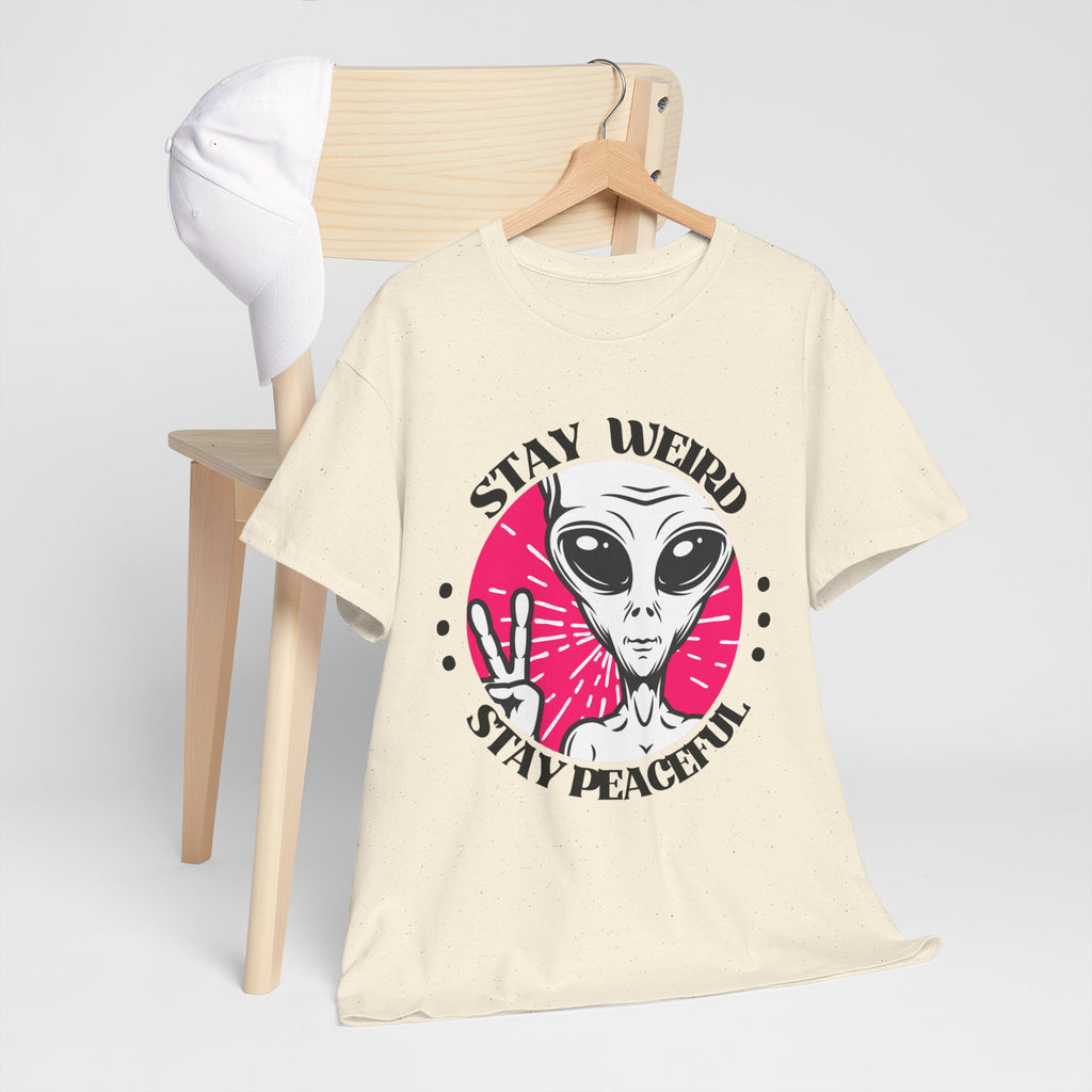 Stay Weird Stay Peaceful -Galaxy Vibes Unisex Tee -  Alien Tee, Sci-Fi Fashion
