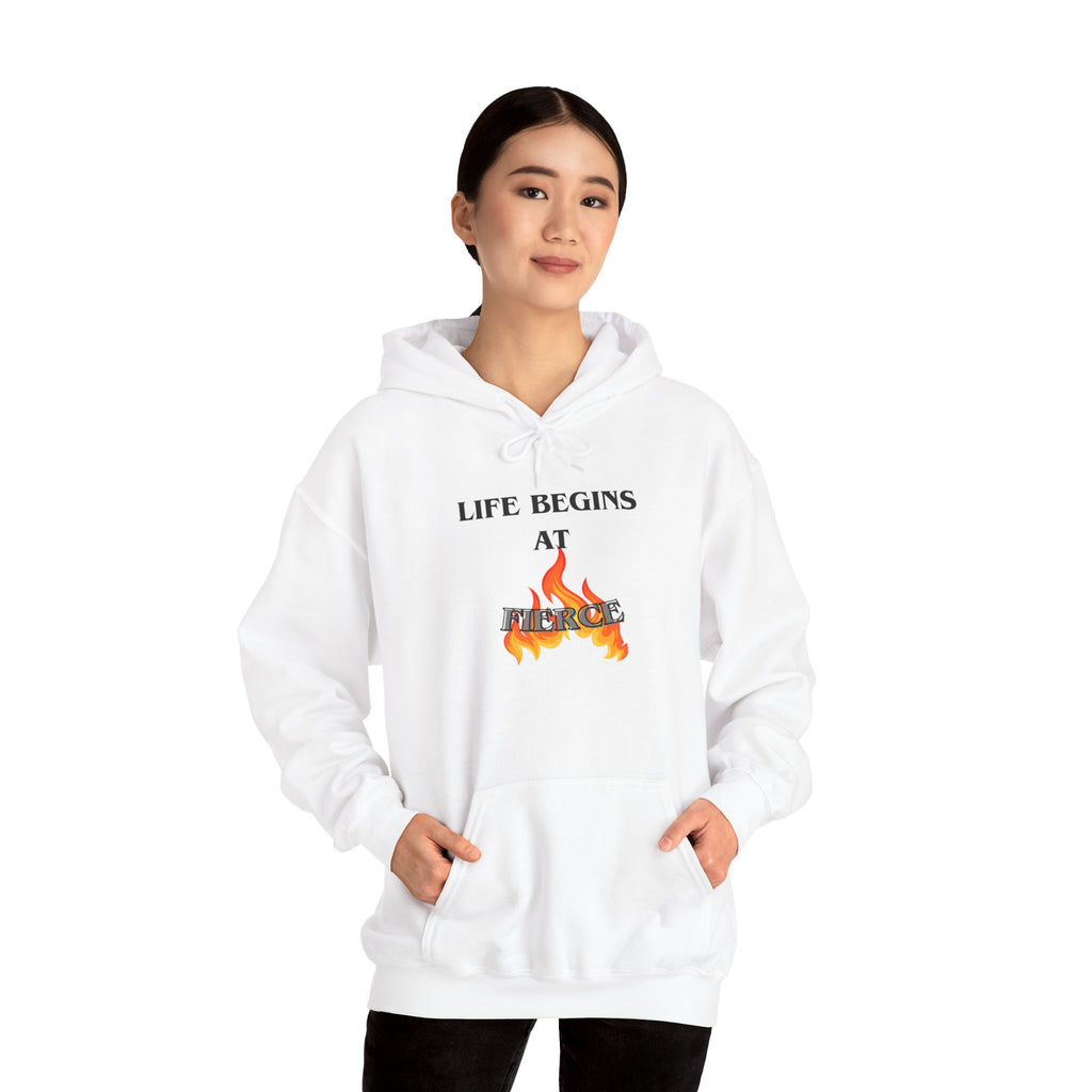 Life Begins at Fierce Hoodie | Flame Graphic Hoodie