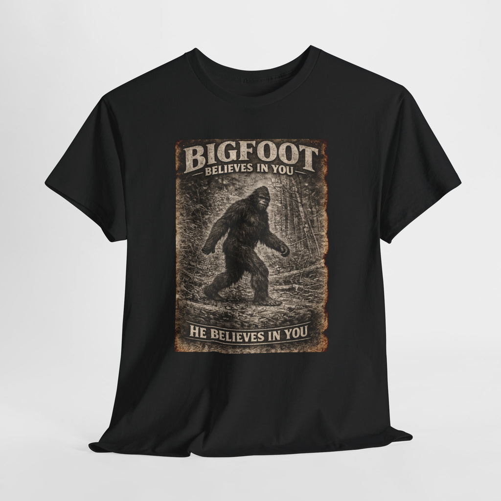 Bigfoot Believes In You T-Shirt — Vintage Sasquatch Graphic Tee