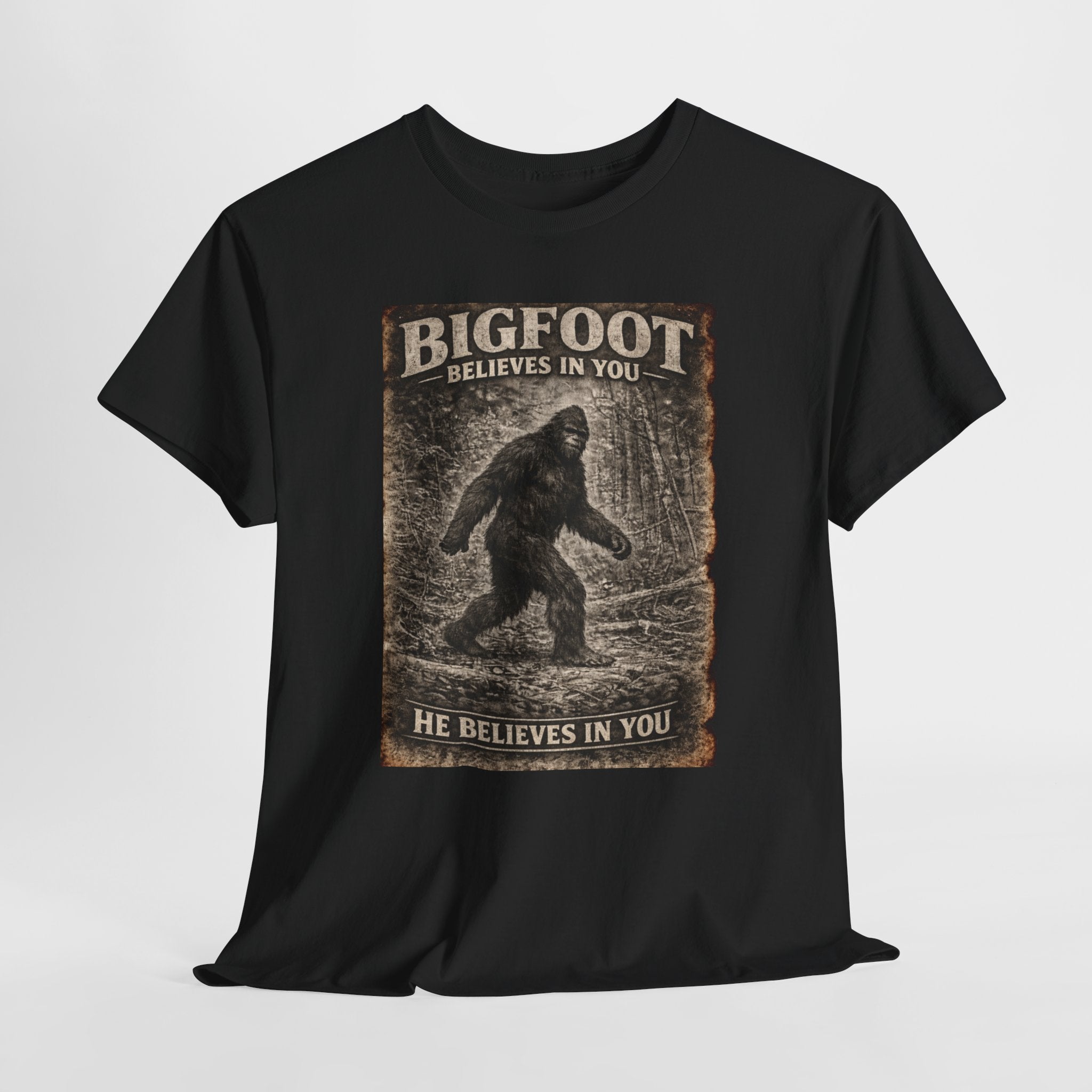 Bigfoot Believes In You T-Shirt — Vintage Sasquatch Graphic Tee