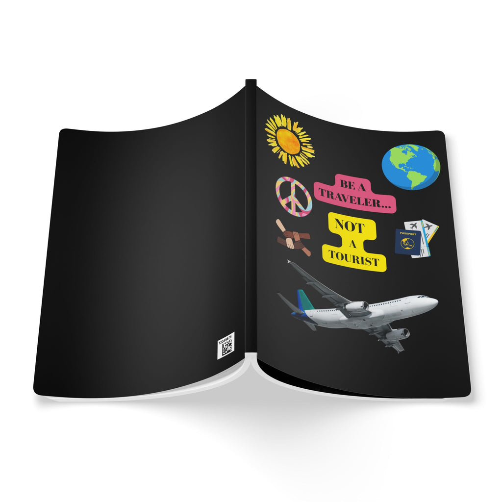 Travel Enthusiast's Journal, Be a Traveler Not a Tourist Notebook