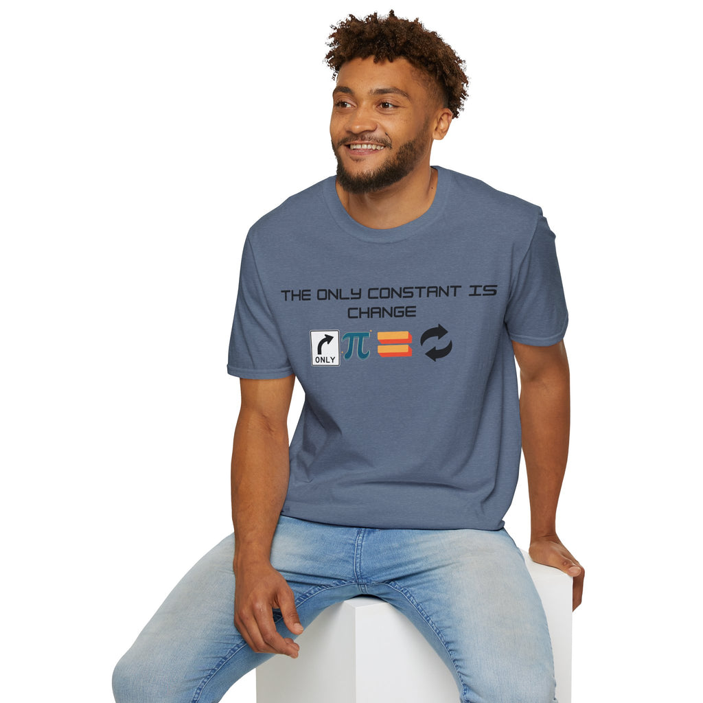 The Only Constant is Change Philosophical Quote T-Shirt