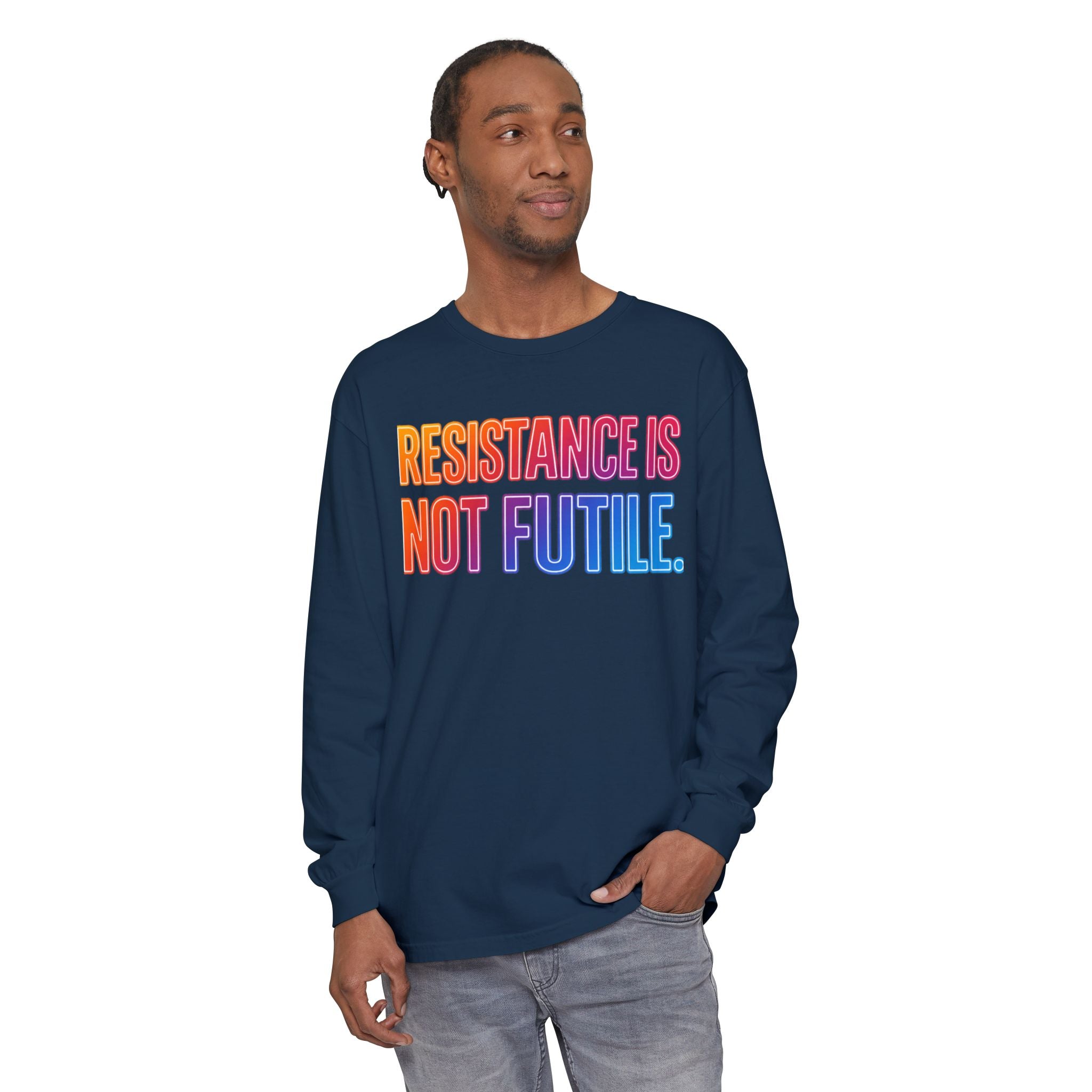 Resistance Is Not Futile Long Sleeve  Rally for Freedom Tee