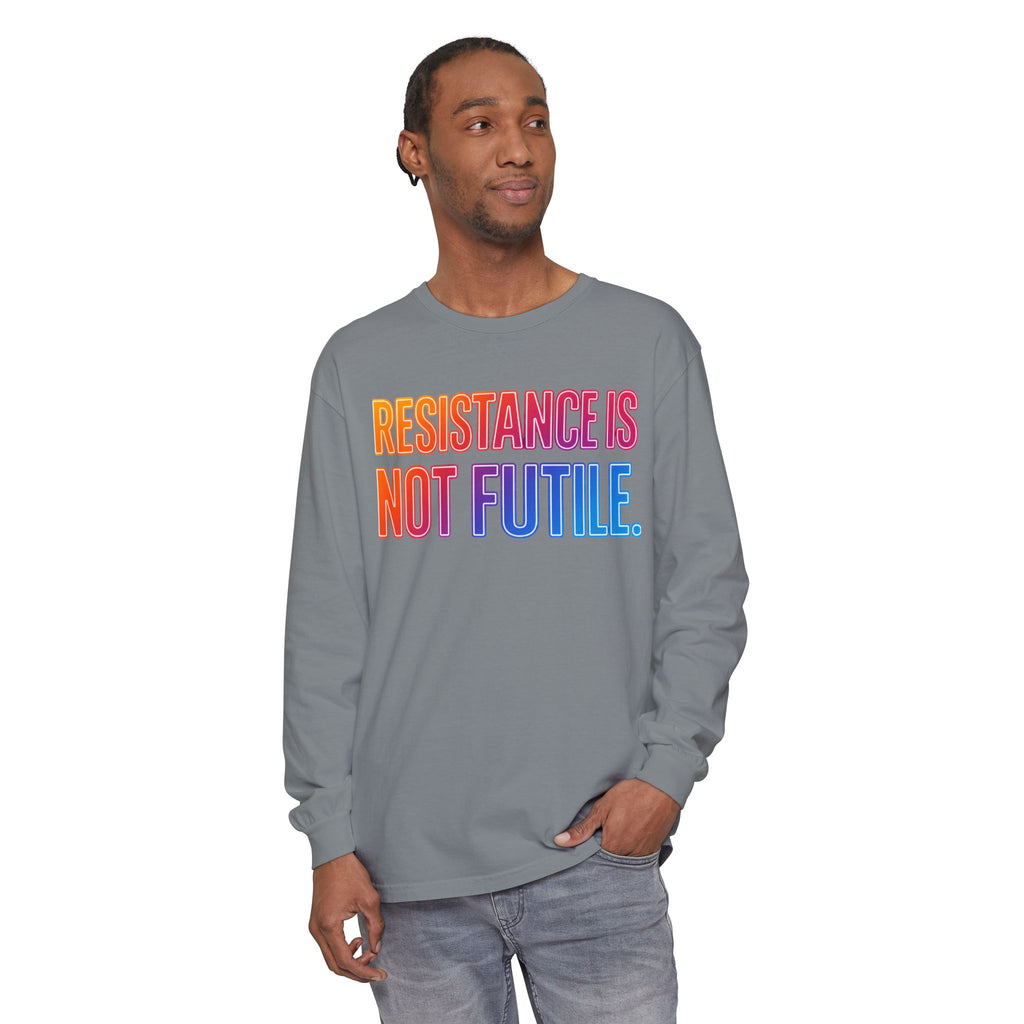 Resistance Is Not Futile Long Sleeve  Rally for Freedom Tee
