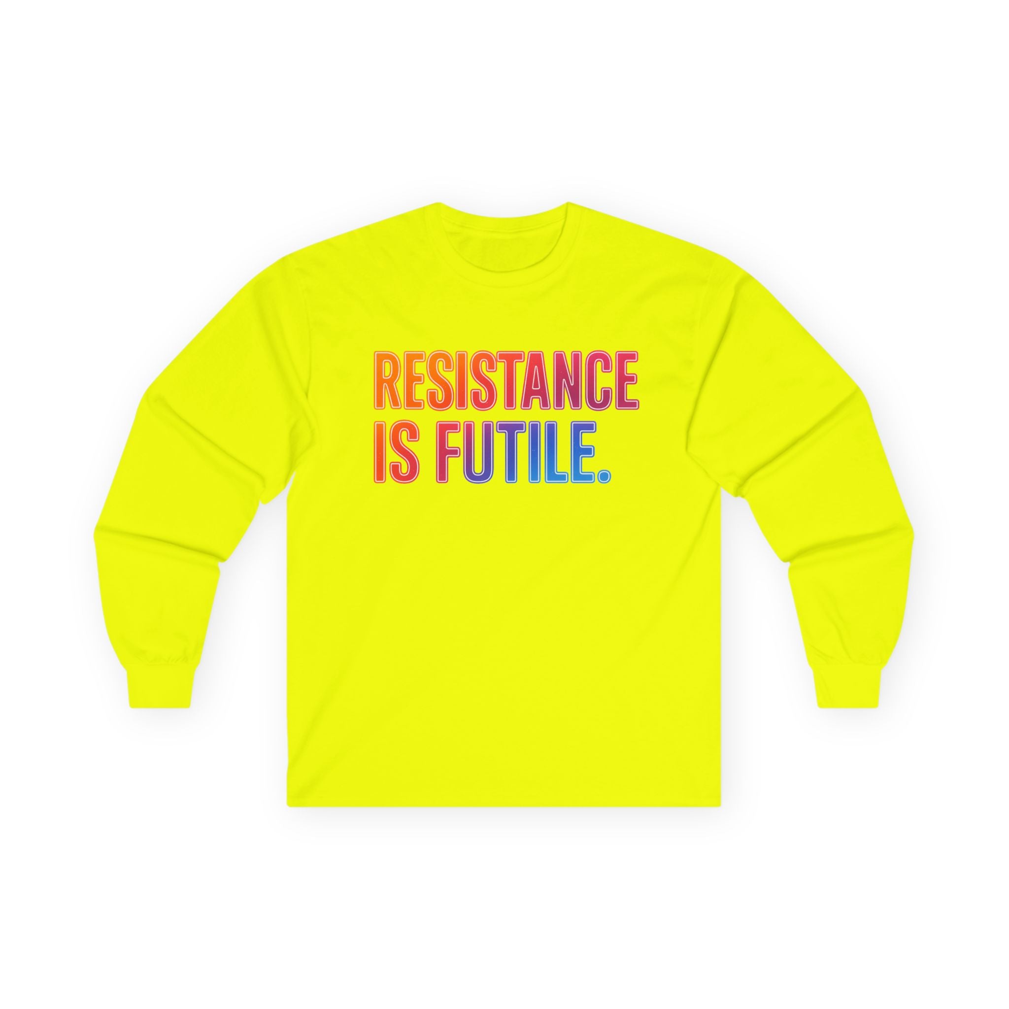 Resistance is Futile Long sleeve tee