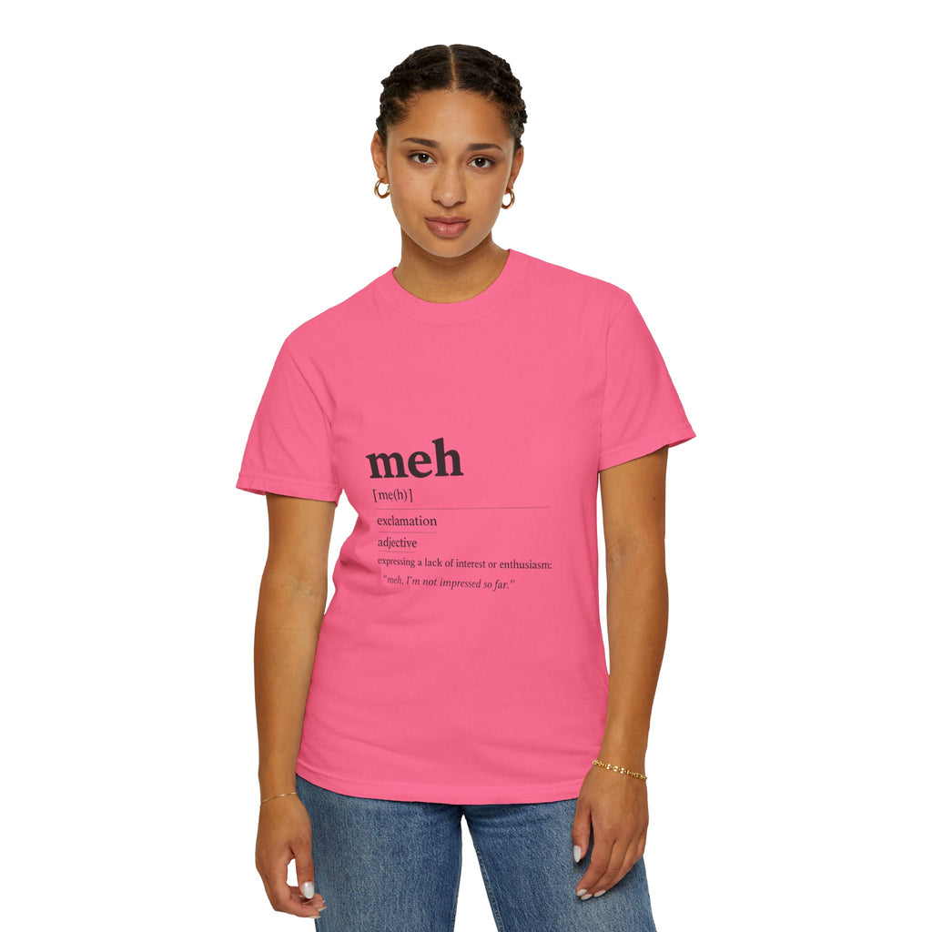 meh definition T-Shirt | funny Minimal Typography tee