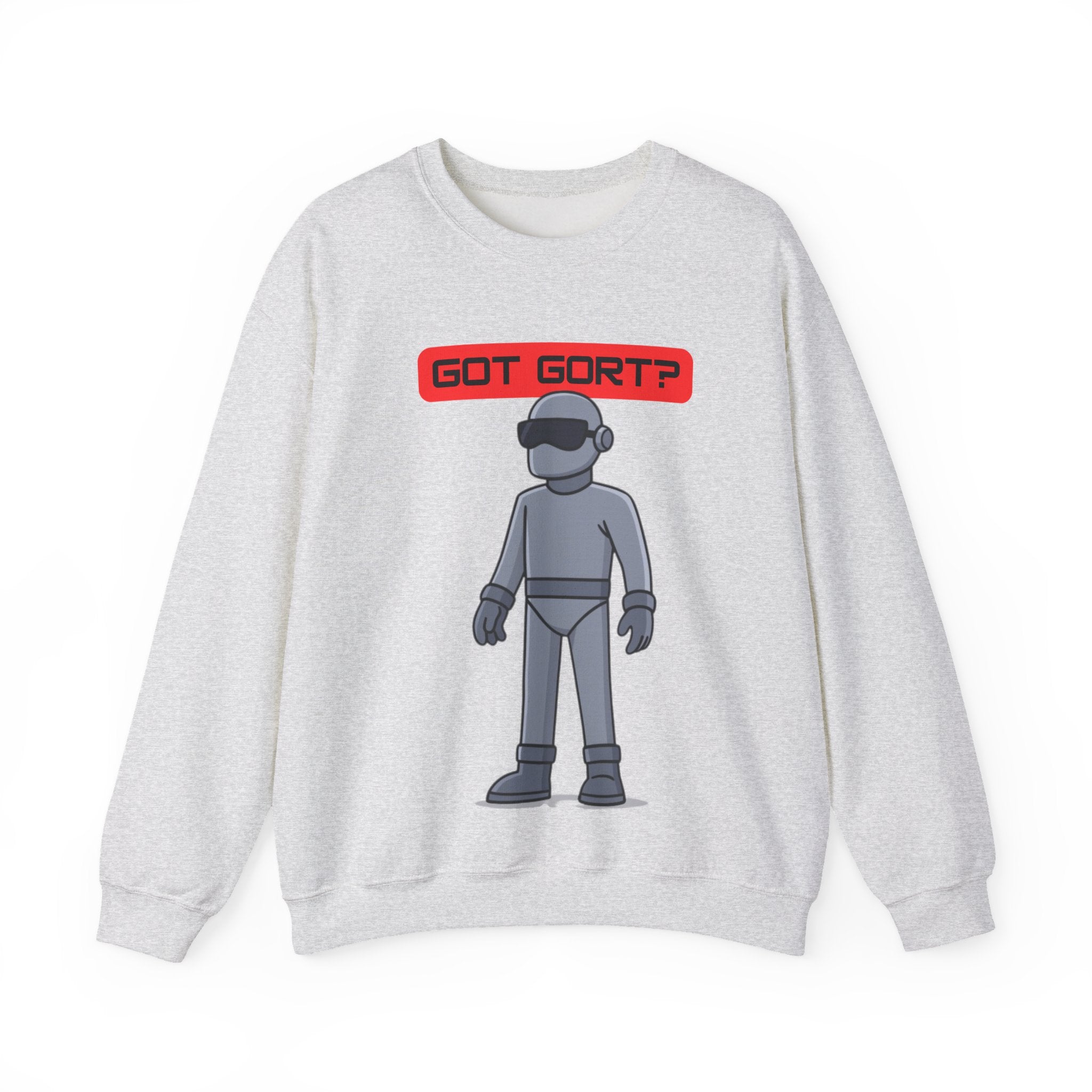 Got Gort? Unisex Crewneck Sweatshirt - Cool Casual Wear, Fun Graphic Hoodie, Perfect Gift for Friends, Everyday Comfort