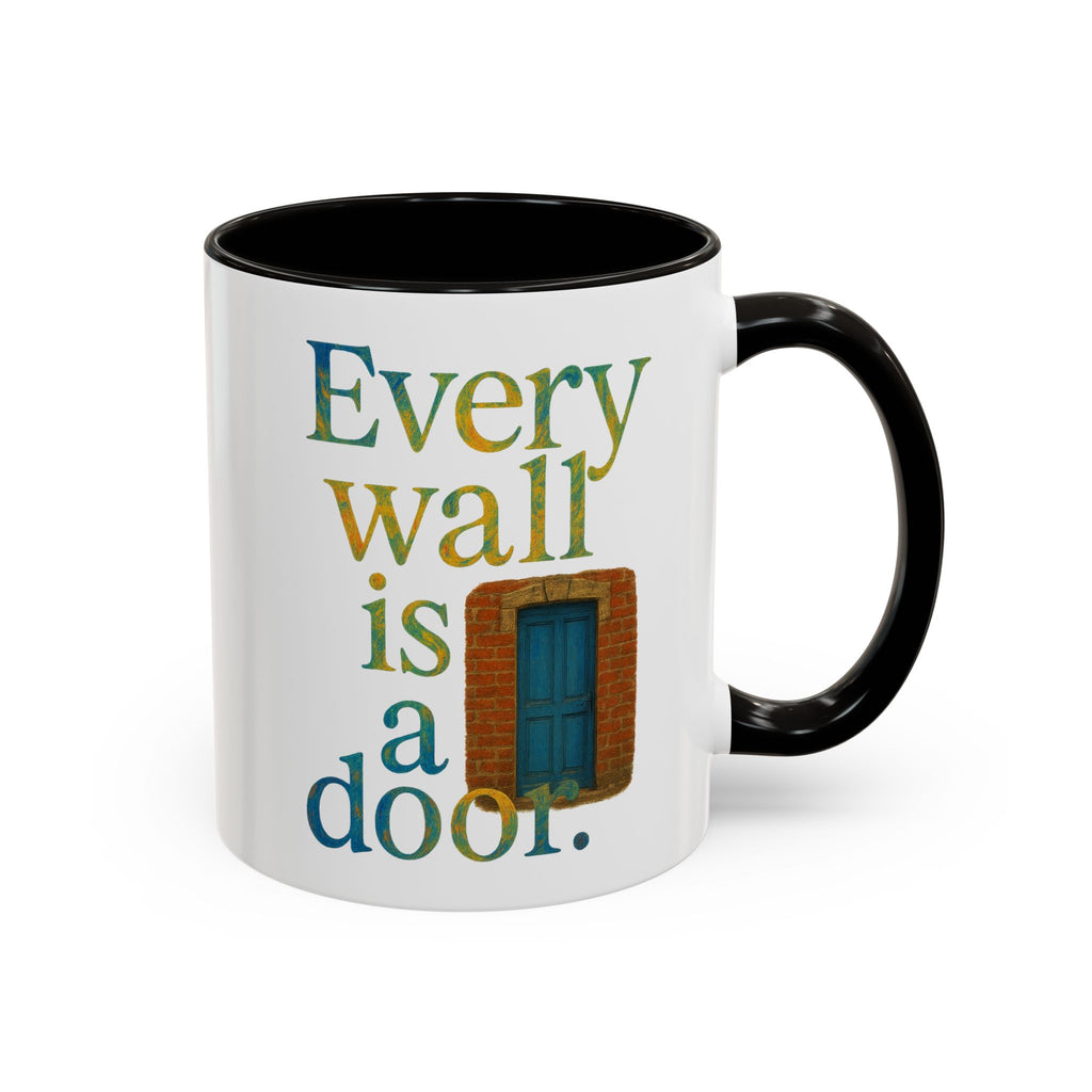 Every Wall Is a Door mug |  Opportunity 11oz or 15oz ceramic mug